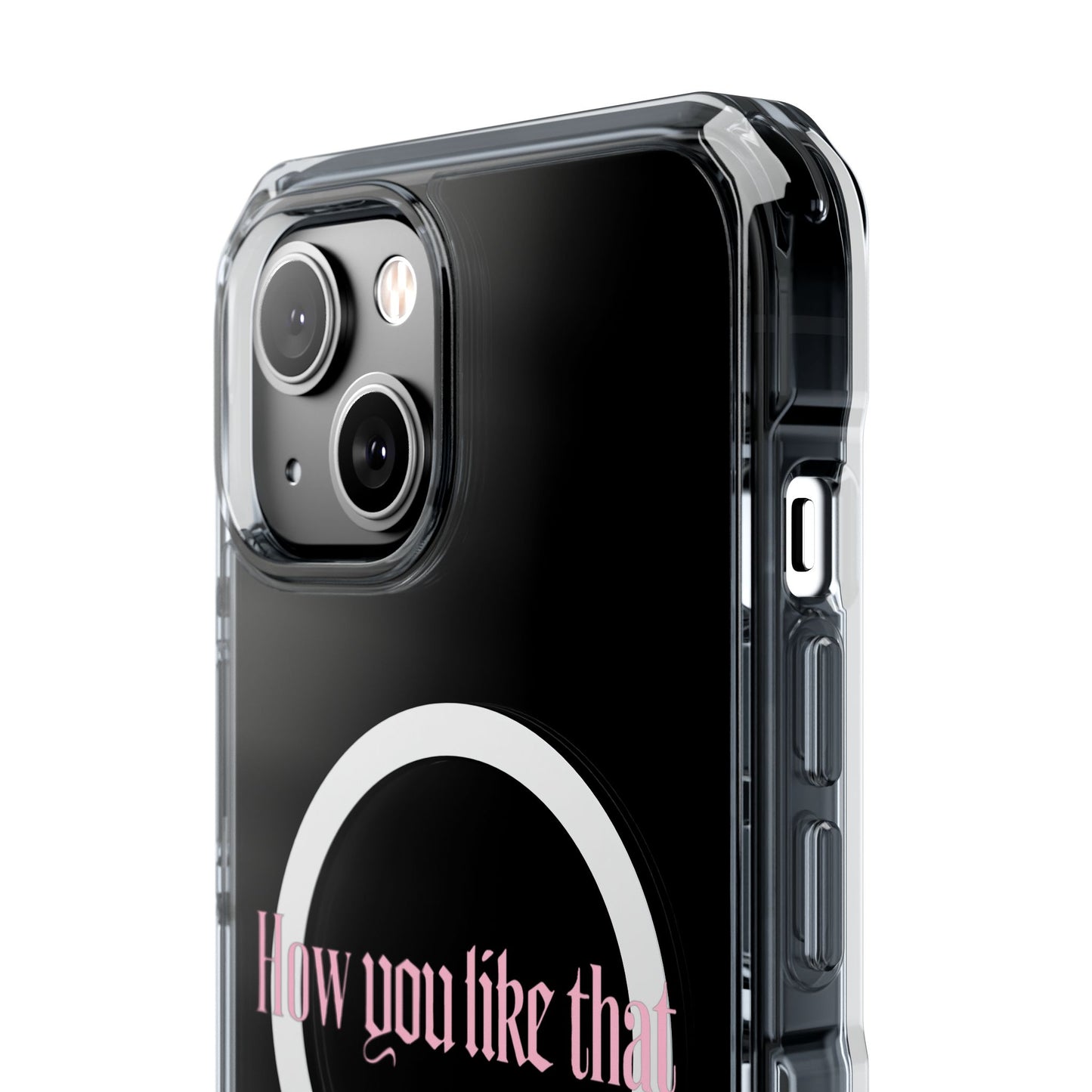 How You Like That Text - Magnetic Clear Impact Case