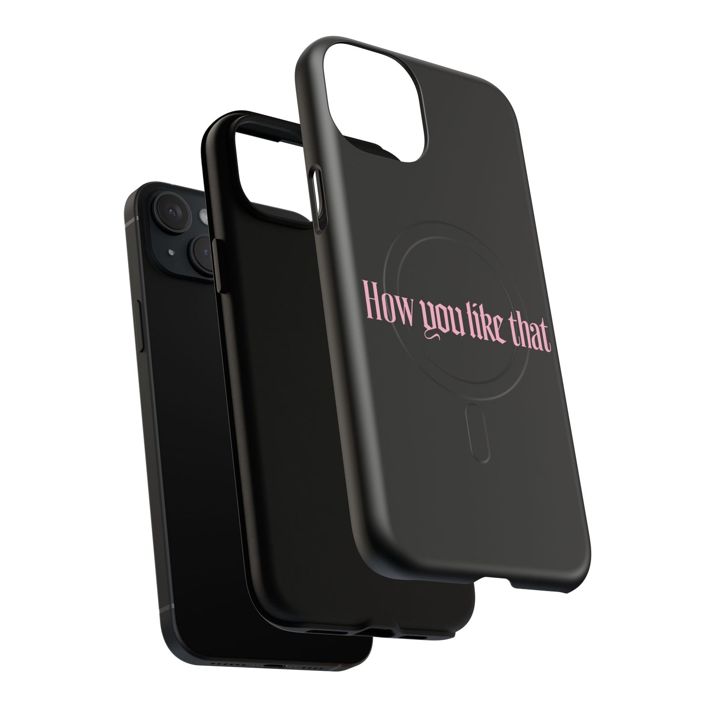 Iphone How You Like That Text - Tough Magnetic Phone Case