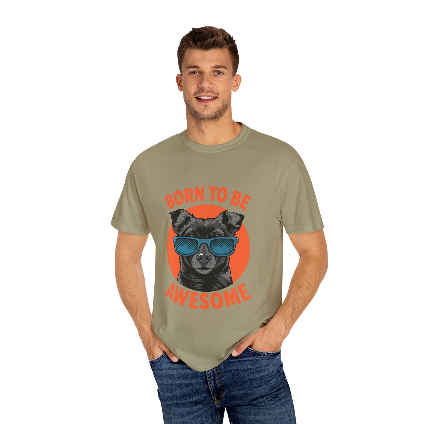 Born to Be Awesome Dyed T-Shirt | Snazzy Merch