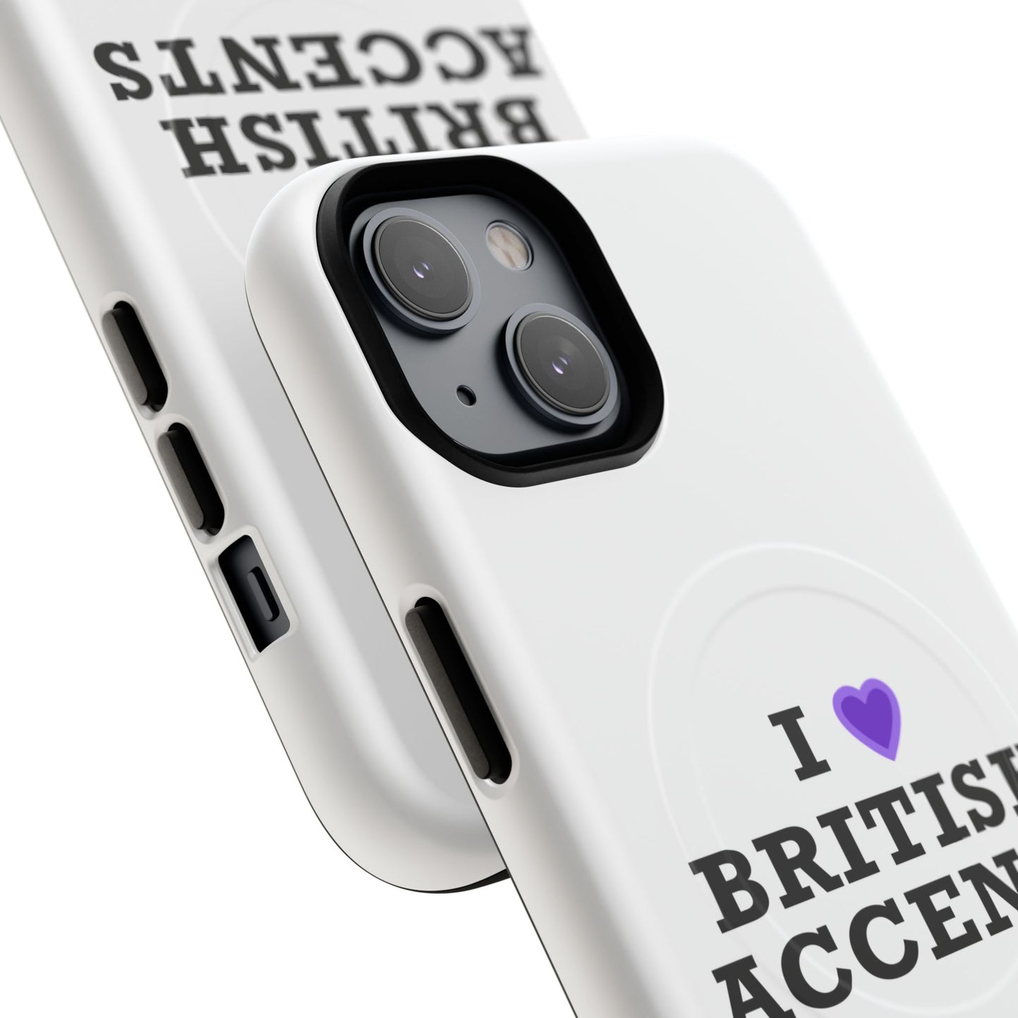 I Love British Accents Tough Magnetic phone case