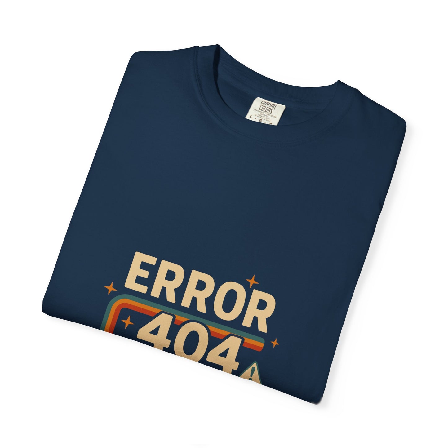 Unisex Garment-Dyed T-shirt – Snazzy Error 404 Edition