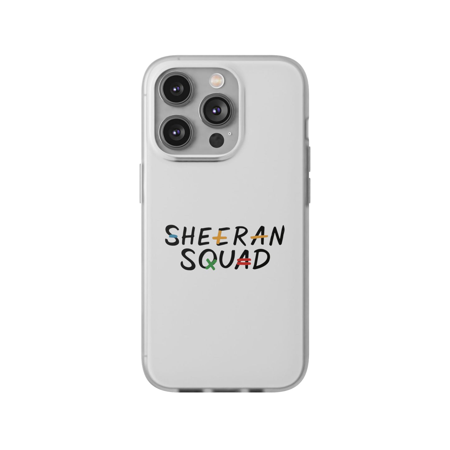 Flexi Case – Sheeran squad edition (iPhone X–16 Pro Max)
