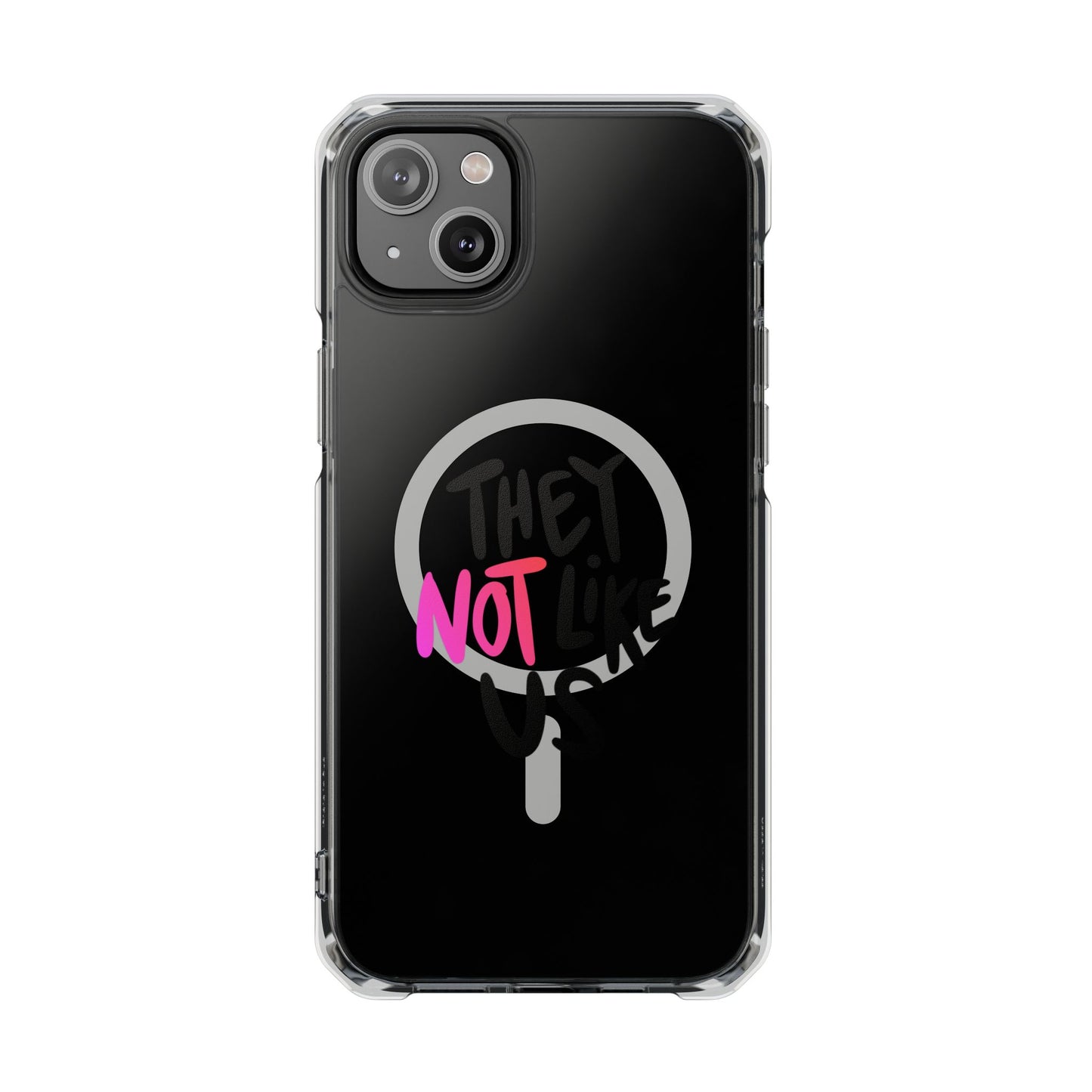 Bold “NOT” Statement Magnetic Clear Impact case
