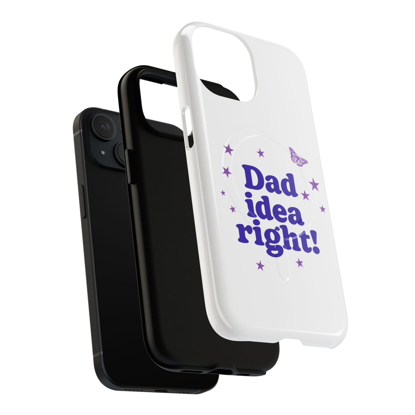 Dad Idea Right! Star & Butterfly Tough Magnetic phone case