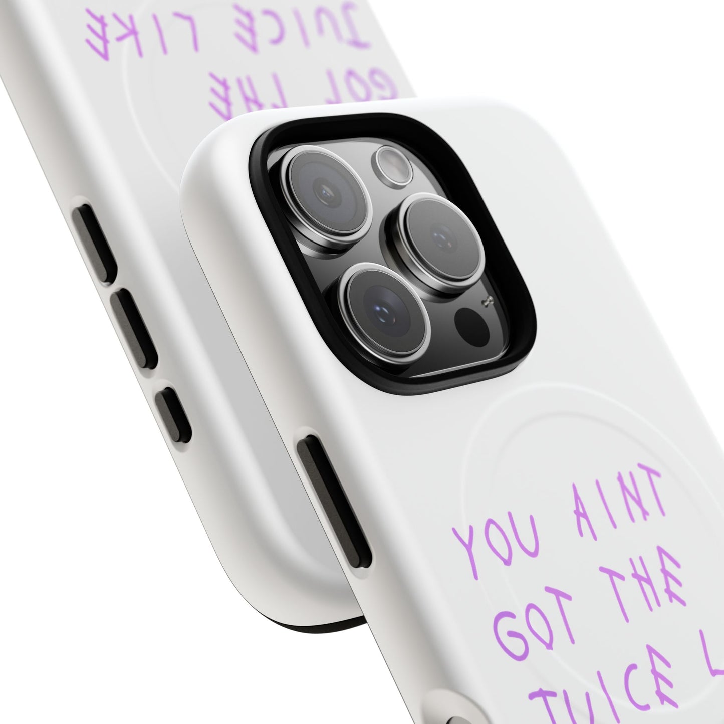 Juice Like That Quote Tough Magnetic Cases