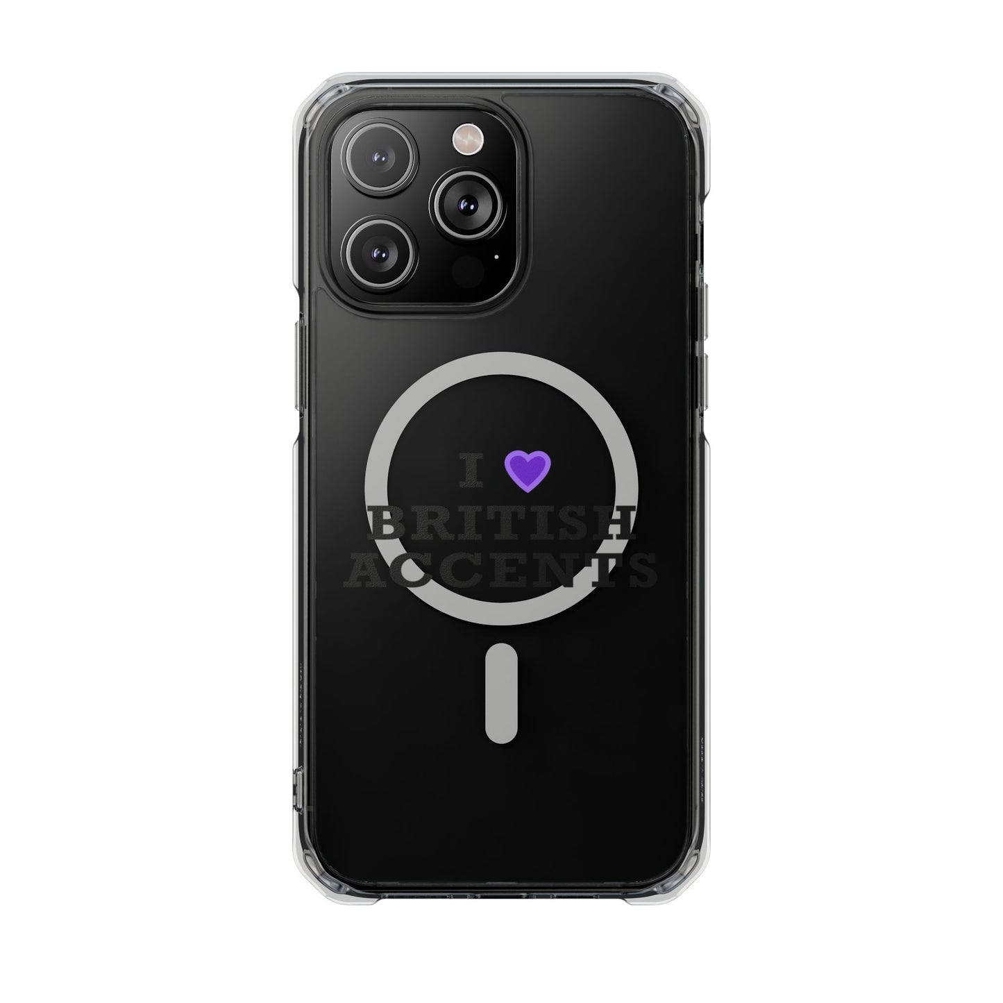 I Love British Accents Magnetic Clear Impact Case