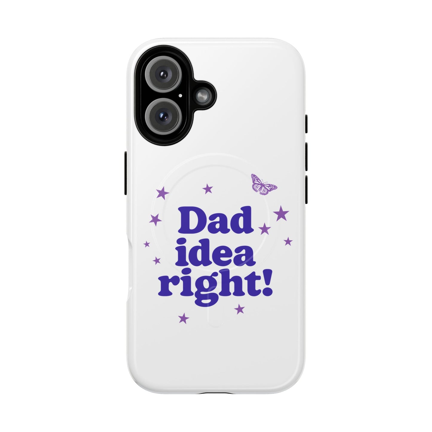 Dad Idea Right! Star & Butterfly Tough Magnetic phone case