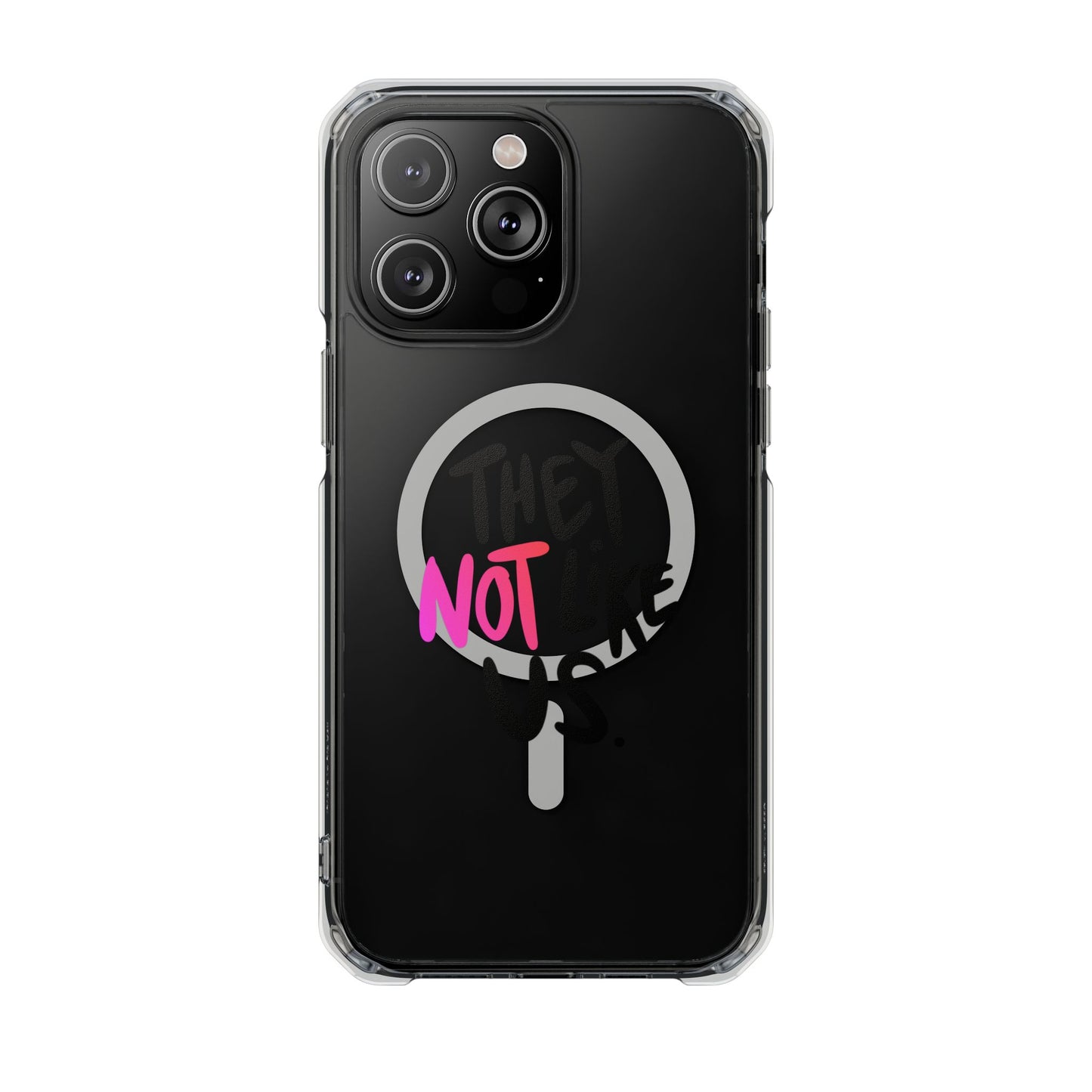 Bold “NOT” Statement Magnetic Clear Impact case