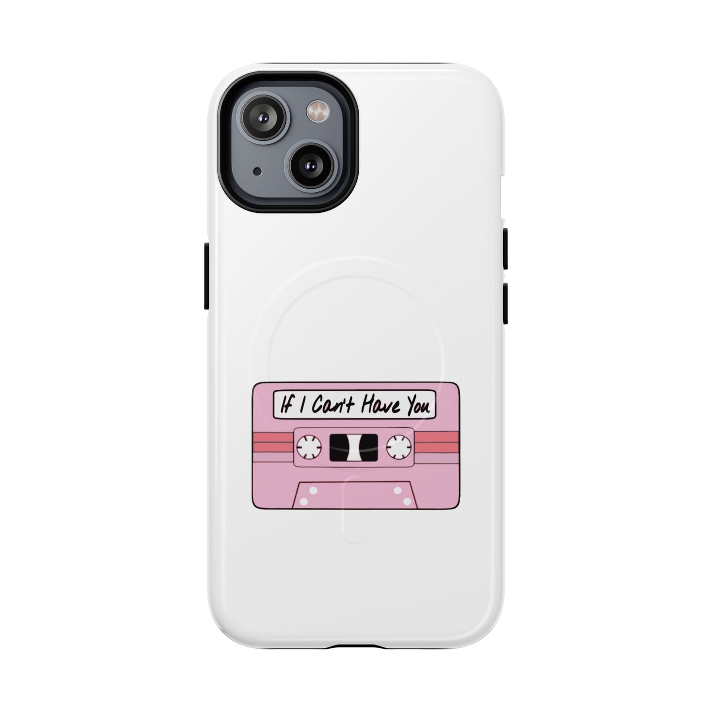 If I Can’t Tape Tough Magnetic Case