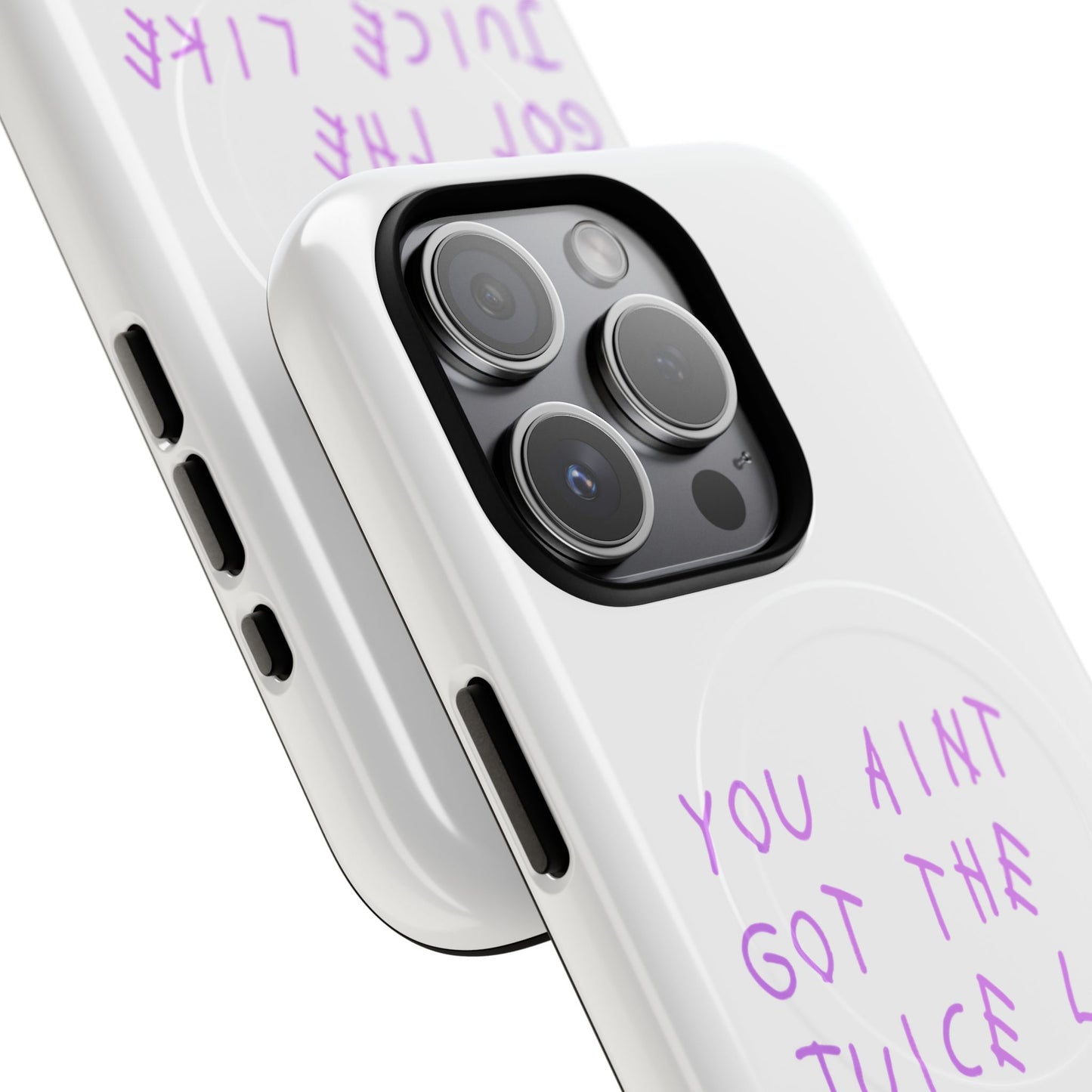 Juice Like That Quote Tough Magnetic Cases
