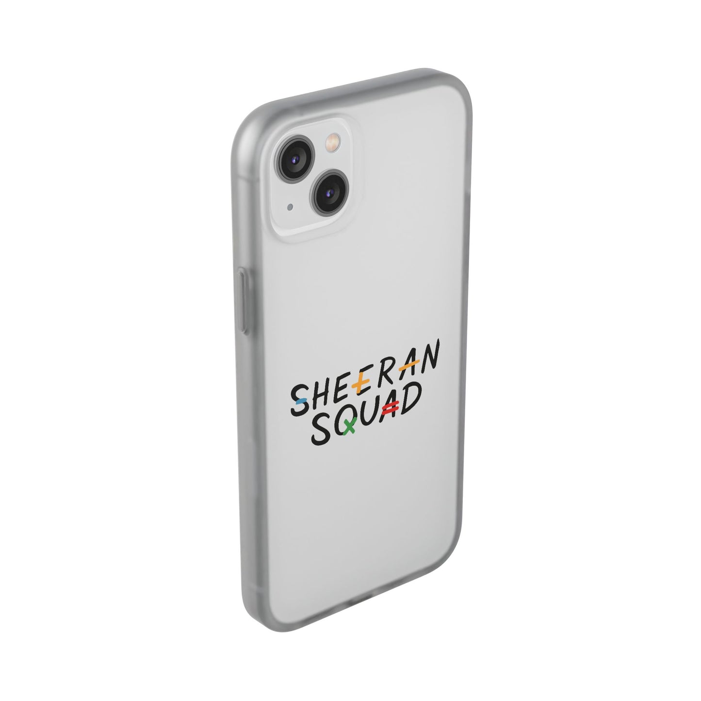 Flexi Case – Sheeran squad edition (iPhone X–16 Pro Max)