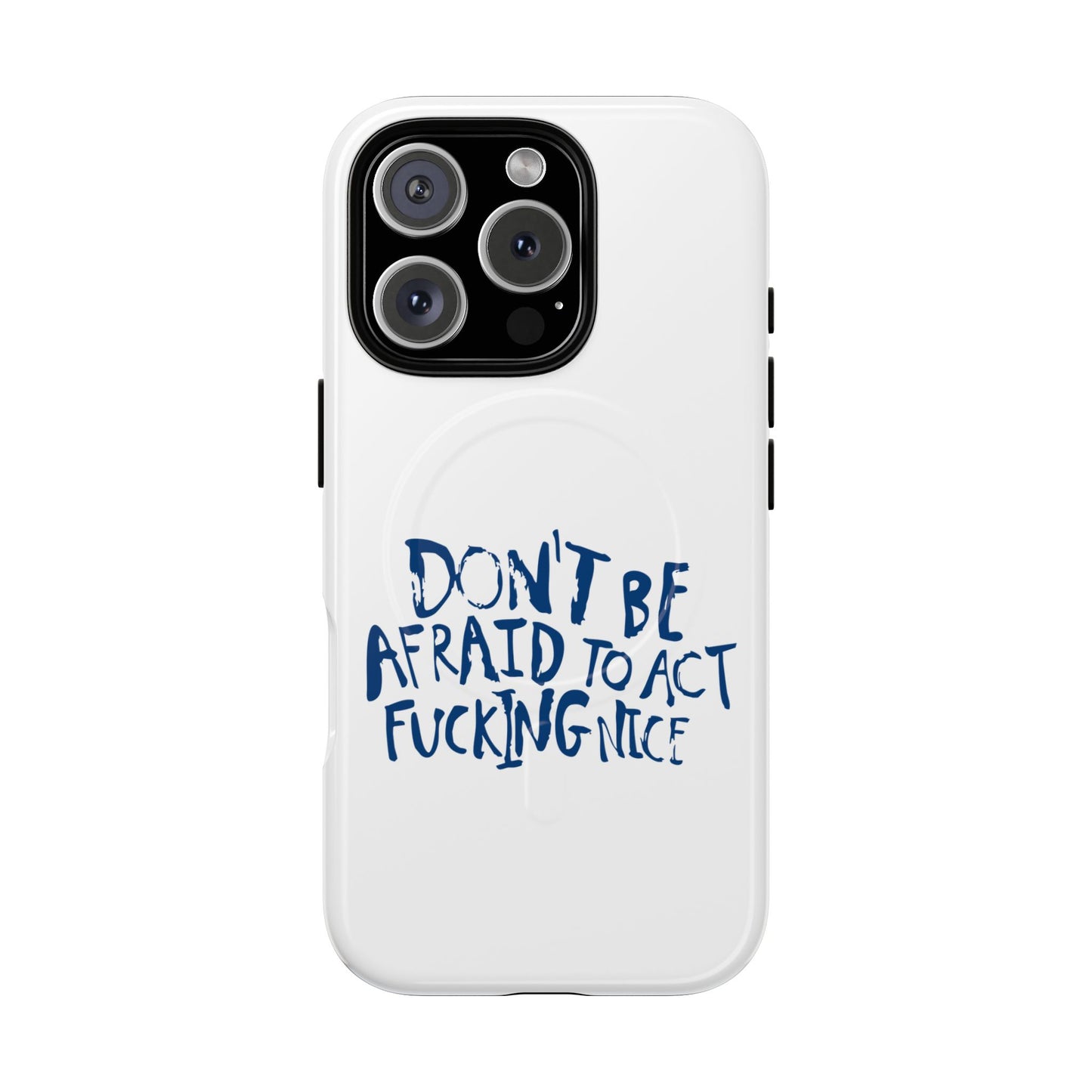 Act F*cking Nice Quote Tough Magnetic case