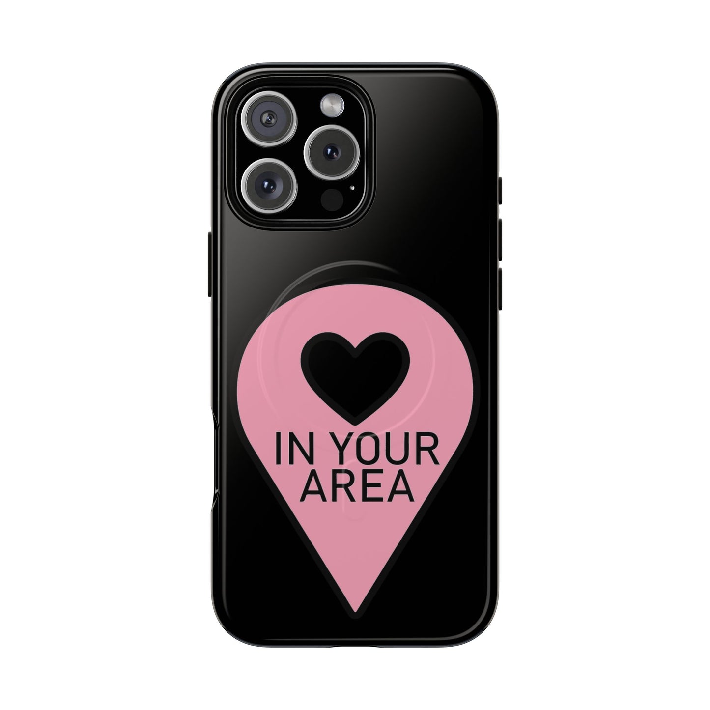 Iphone In Your Area Pin Marker - Tough Magnetic Phone Case