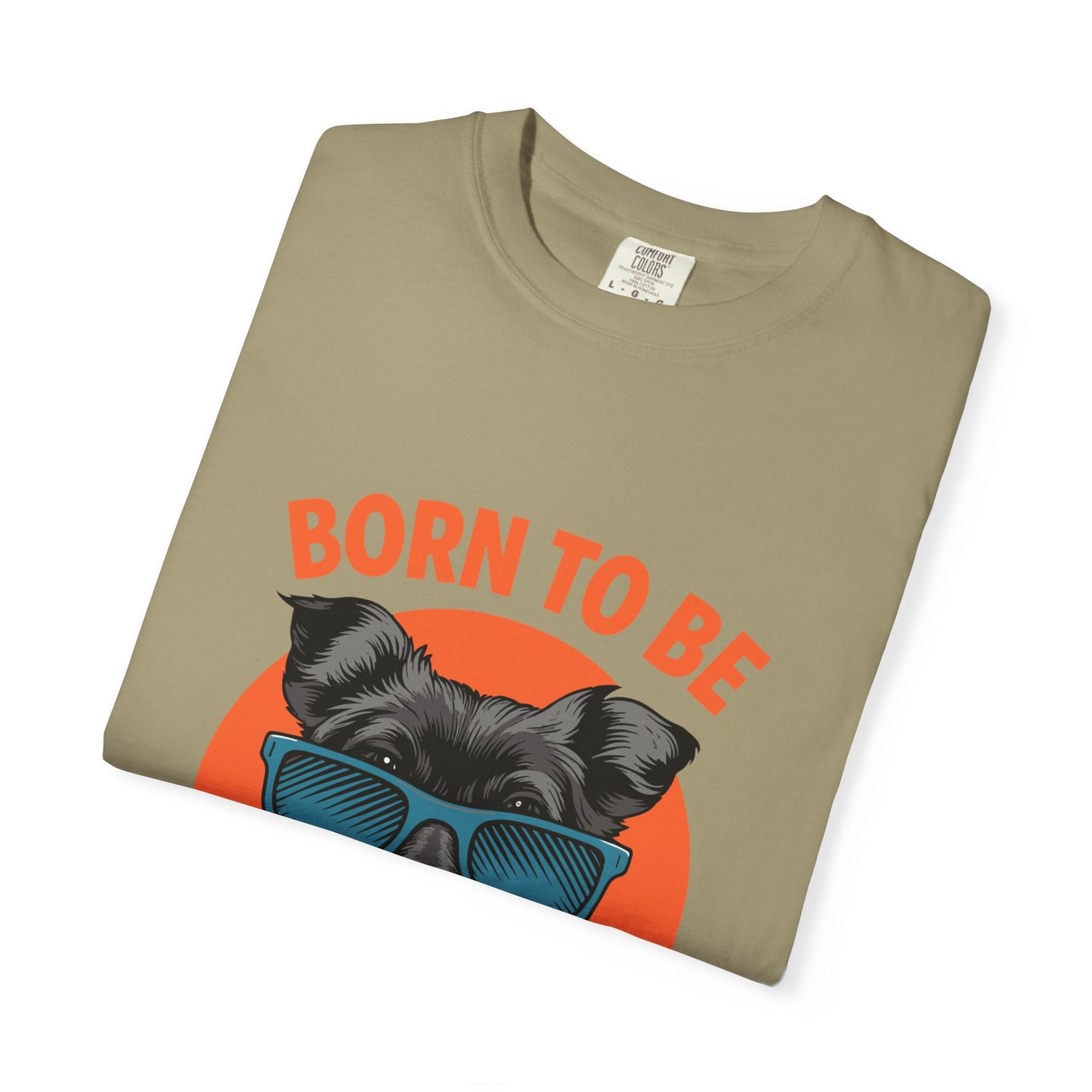 Born to Be Awesome Dyed T-Shirt | Snazzy Merch