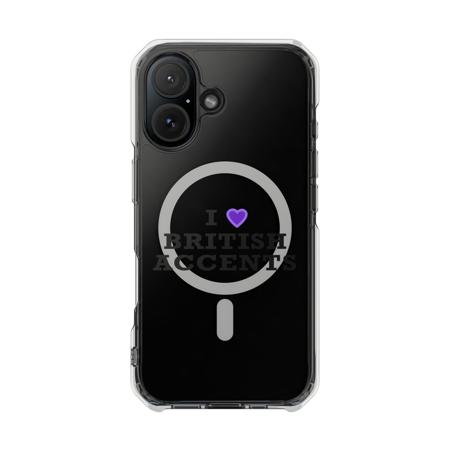 I Love British Accents Magnetic Clear Impact Case