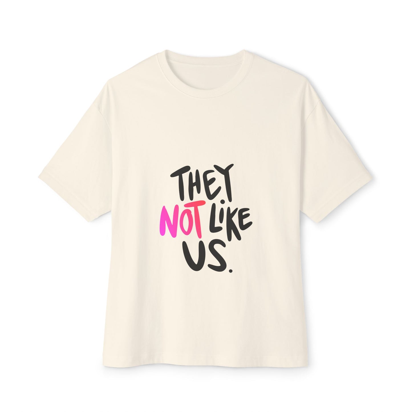 Bold “NOT” Statement Unisex Oversized Boxy Tee