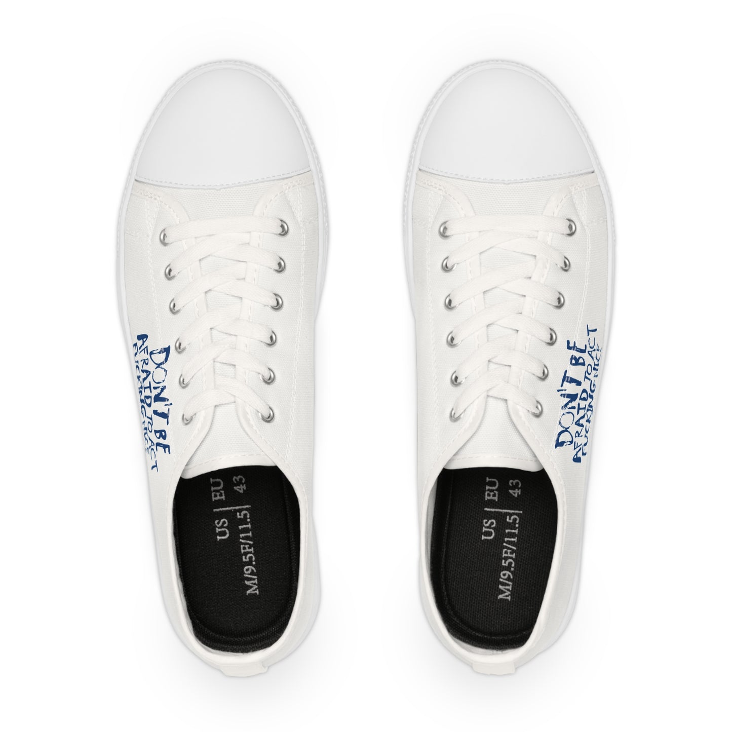Act F*cking Nice Quote – Unisex Low Top Sneakers