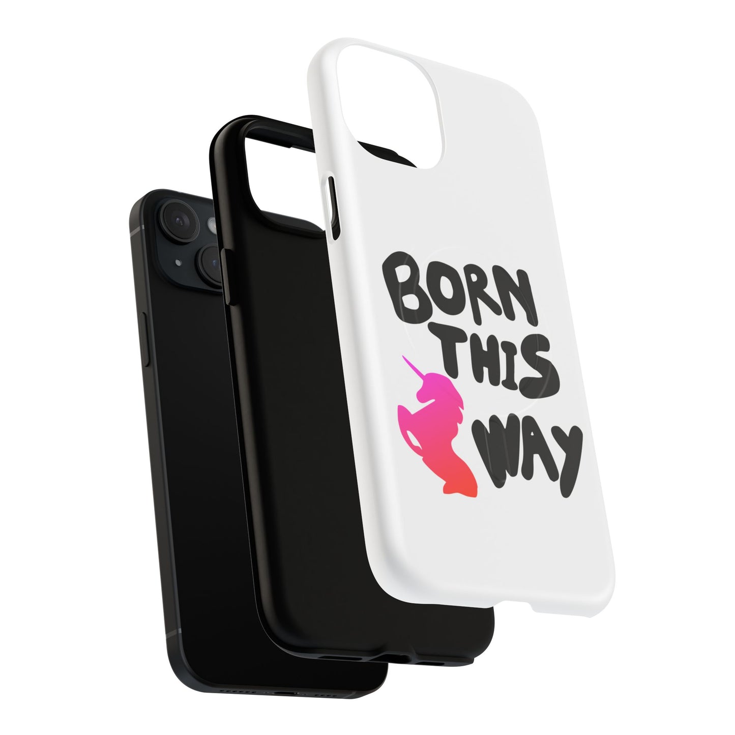 Born This Way Unicorn Tough Magnetic case