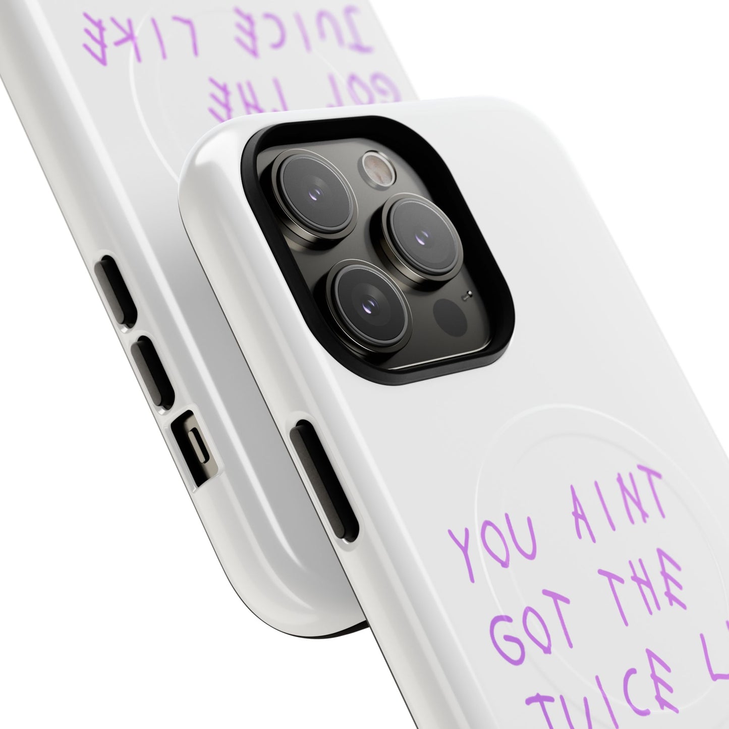 Juice Like That Quote Tough Magnetic Cases