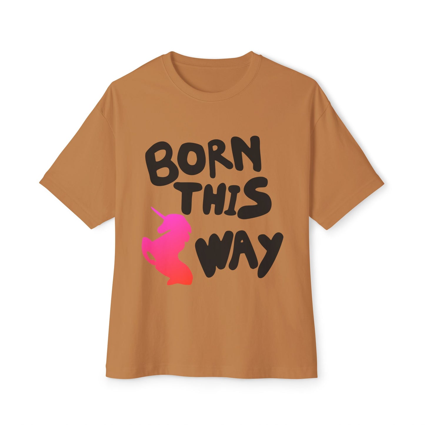 Born This Way Unicorn-Unisex Oversized Tee