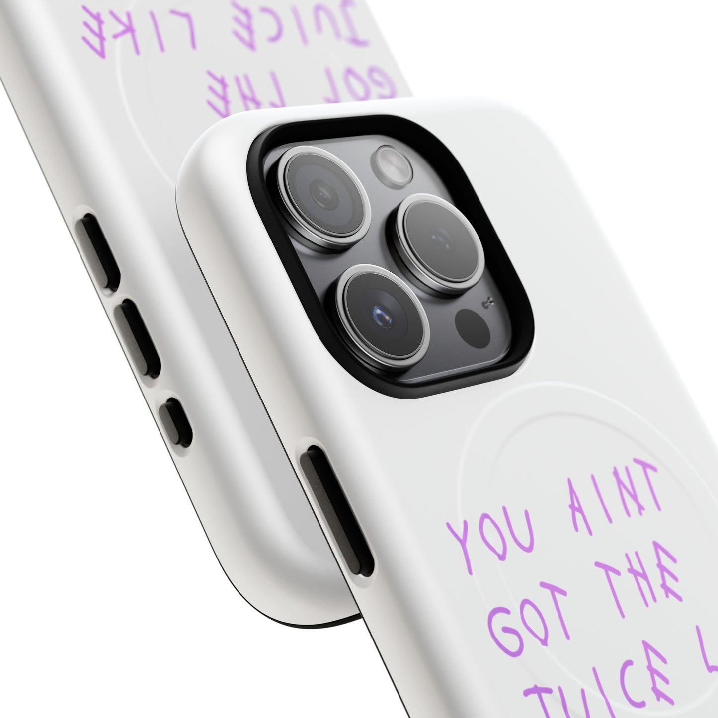 Juice Like That Quote Tough Magnetic Cases