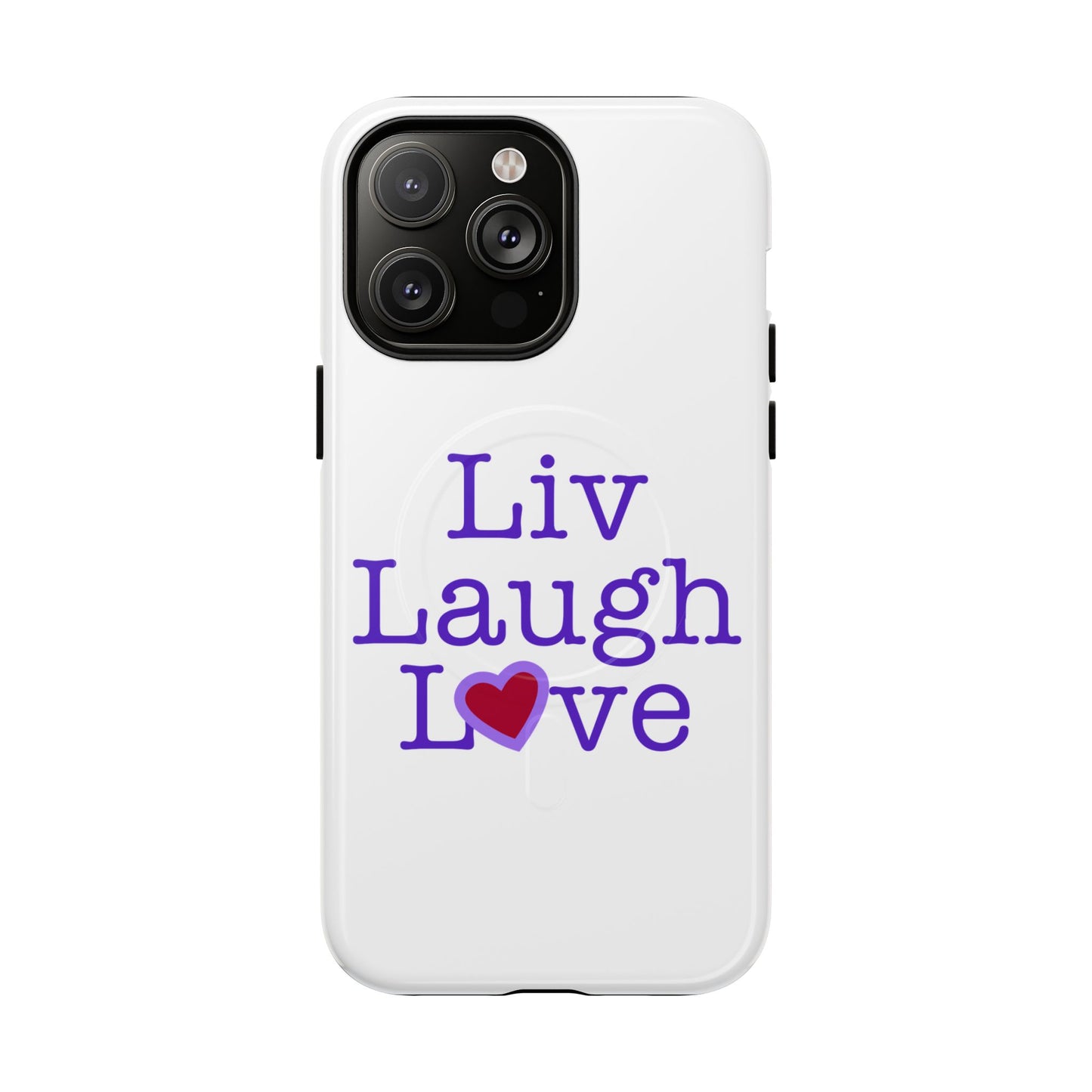 Liv Laugh Love Tough Magnetic phone case