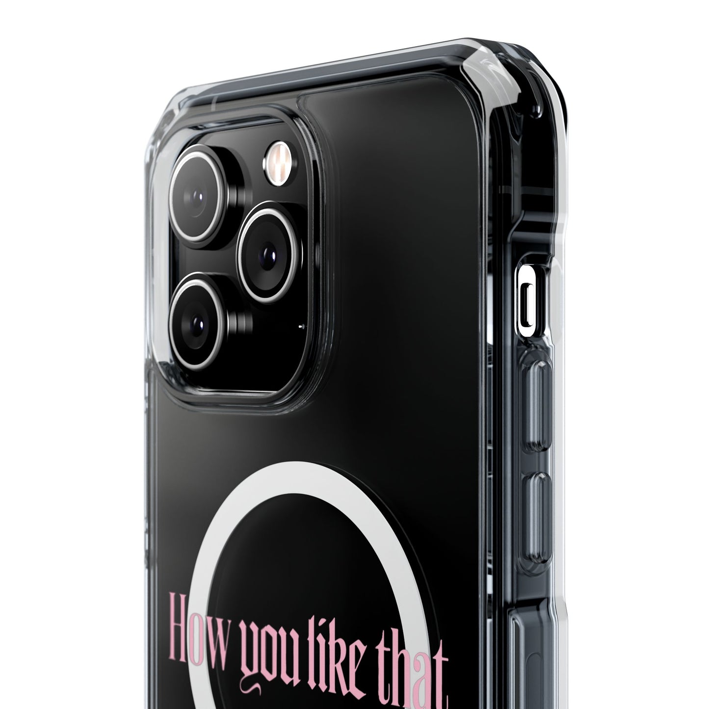 How You Like That Text - Magnetic Clear Impact Case