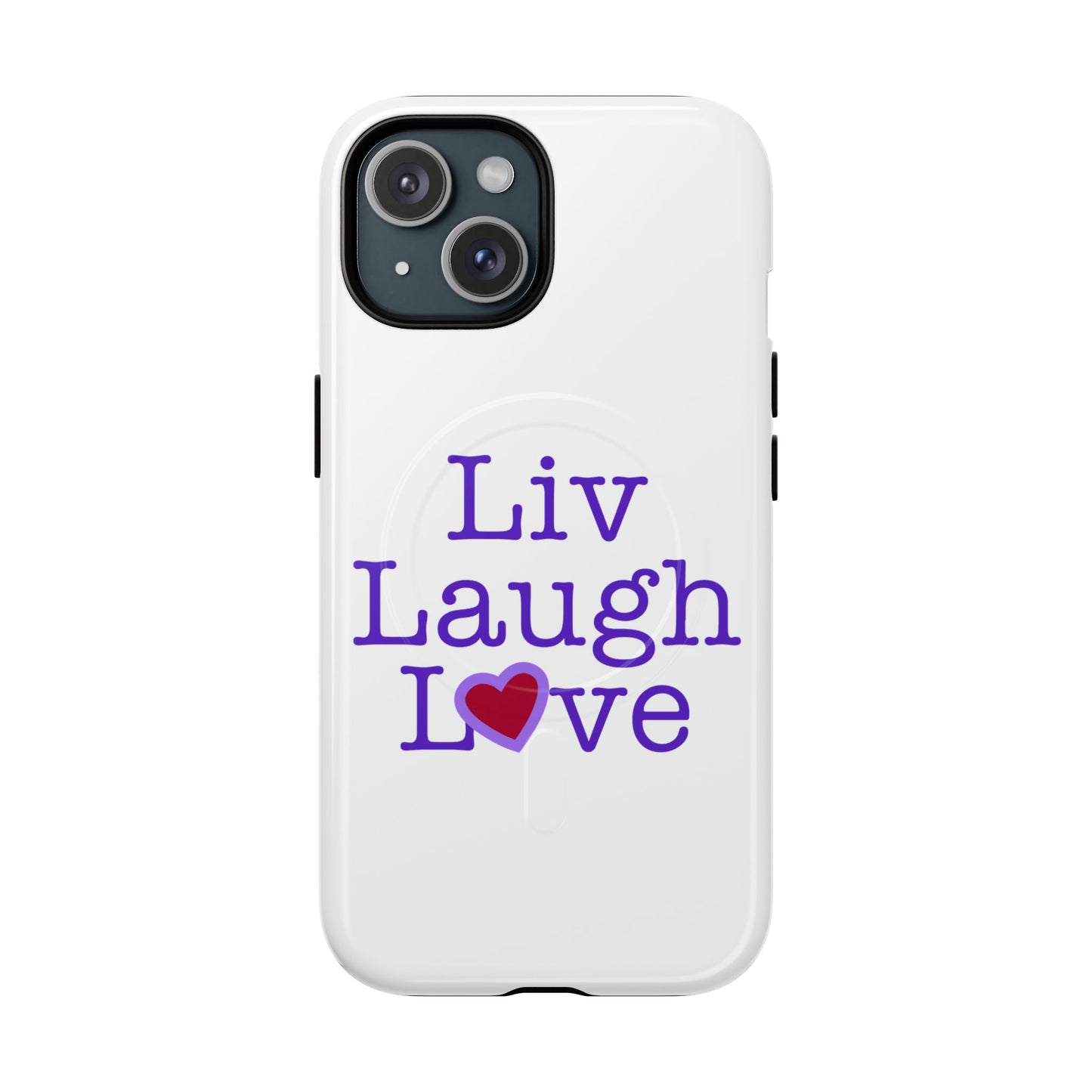 Liv Laugh Love Tough Magnetic phone case