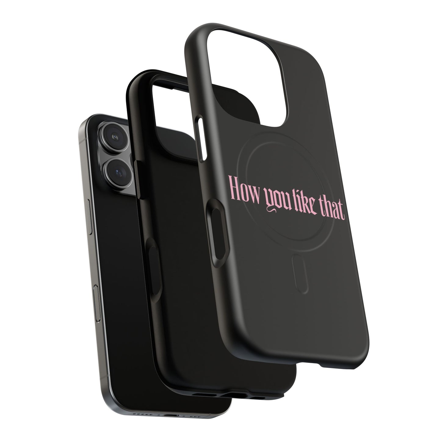 Iphone How You Like That Text - Tough Magnetic Phone Case