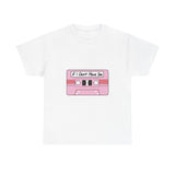 If I Can’t Tape Unisex Cotton Tee