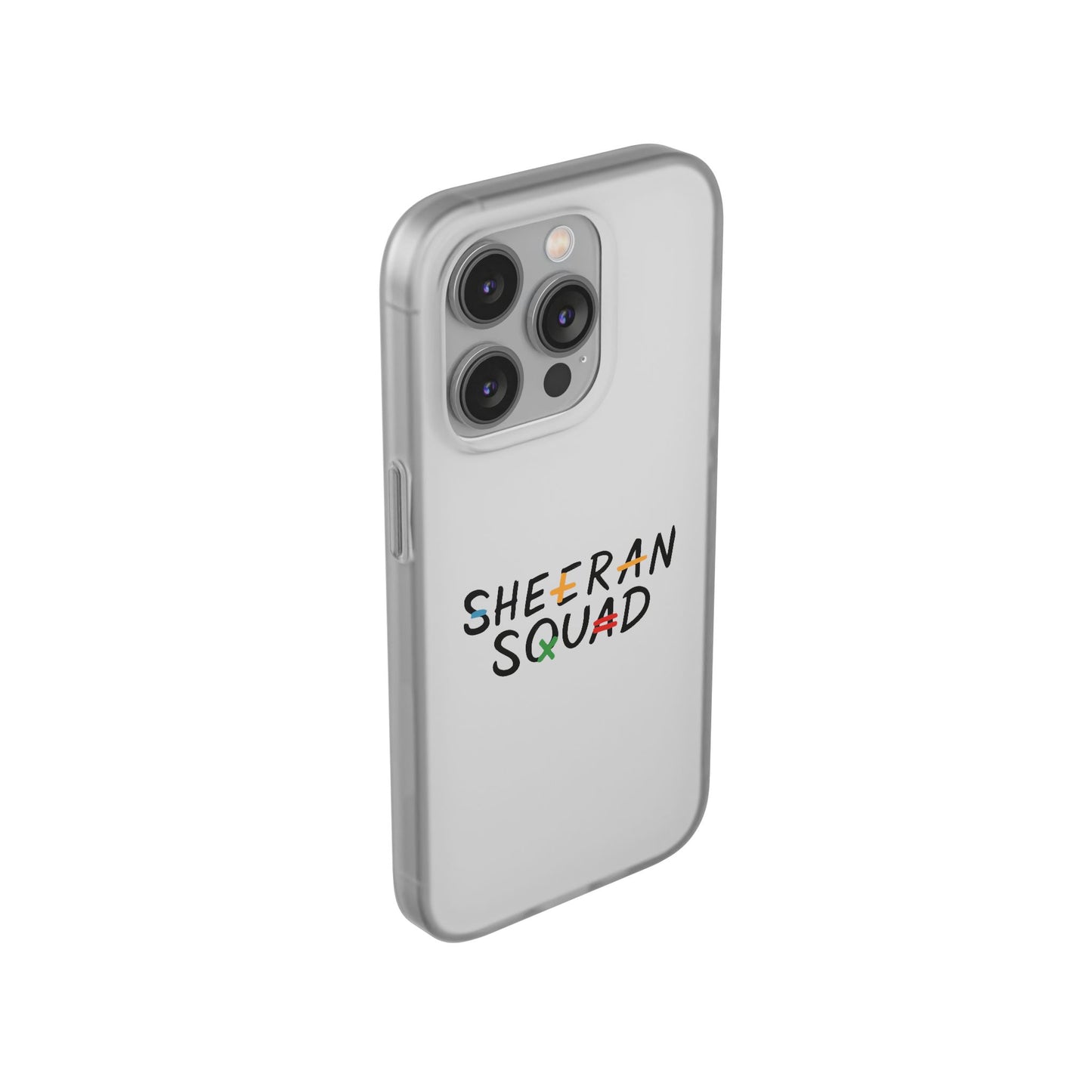 Flexi Case – Sheeran squad edition (iPhone X–16 Pro Max)