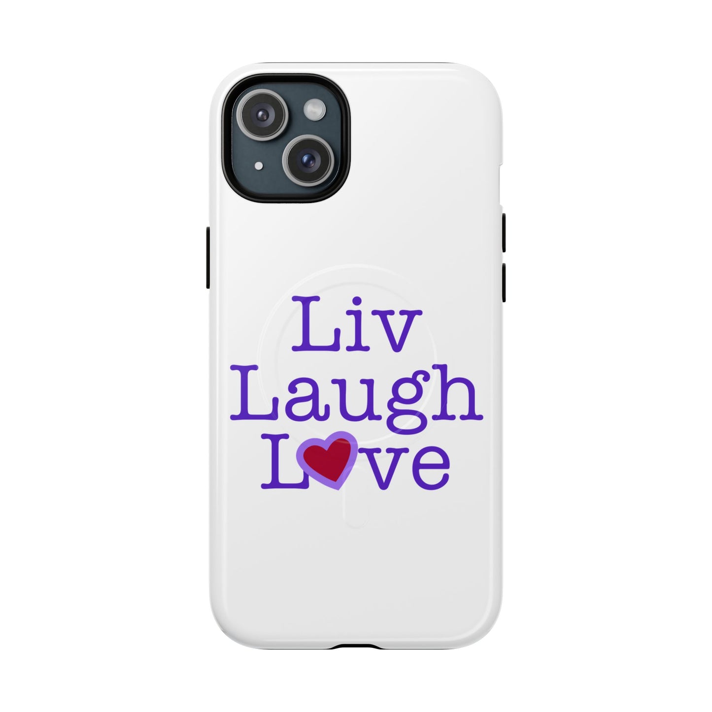 Liv Laugh Love Tough Magnetic phone case