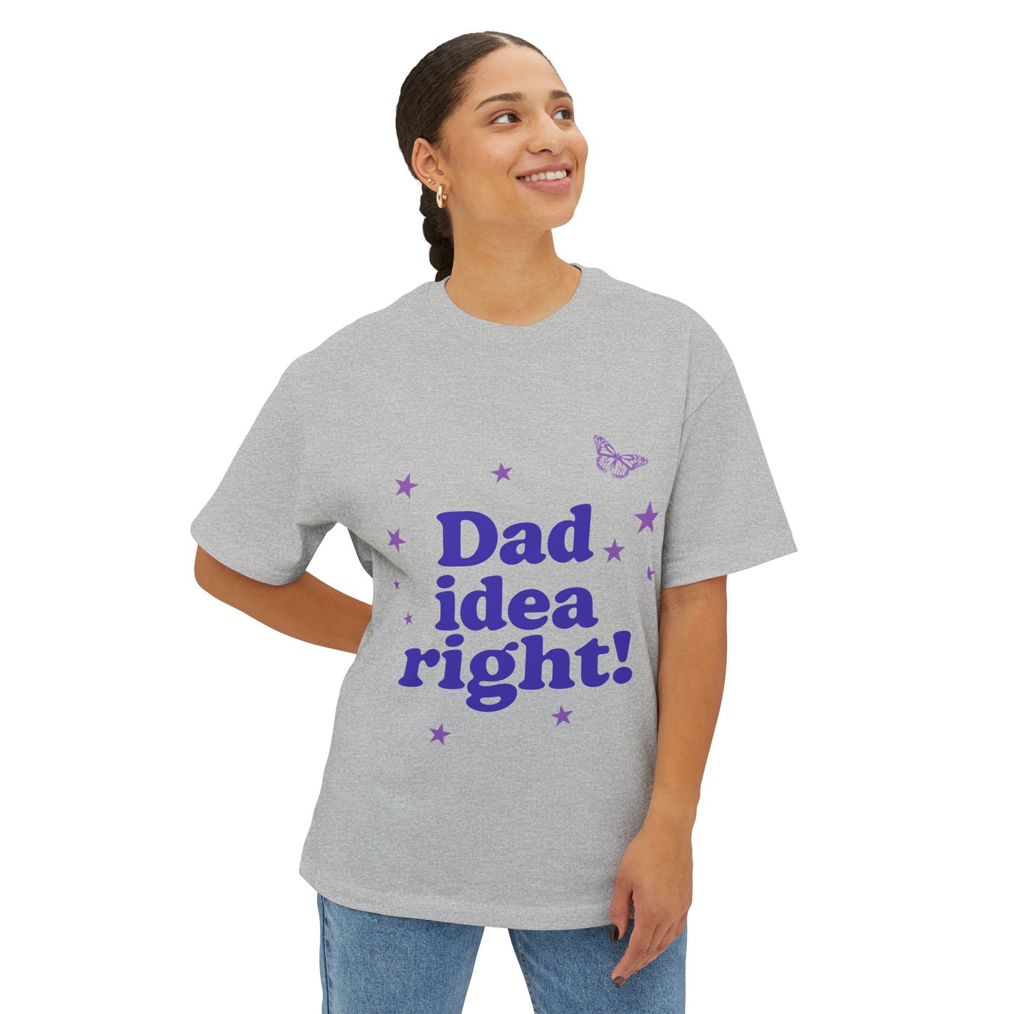 Dad Idea Right! Star & Butterfly-Oversized Tee