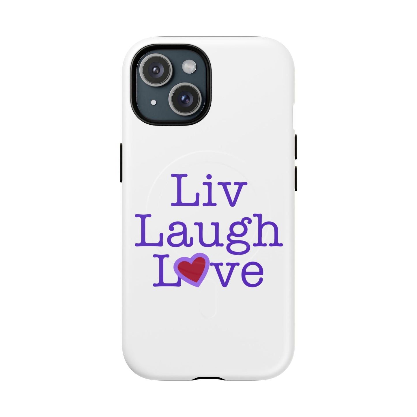 Liv Laugh Love Tough Magnetic phone case