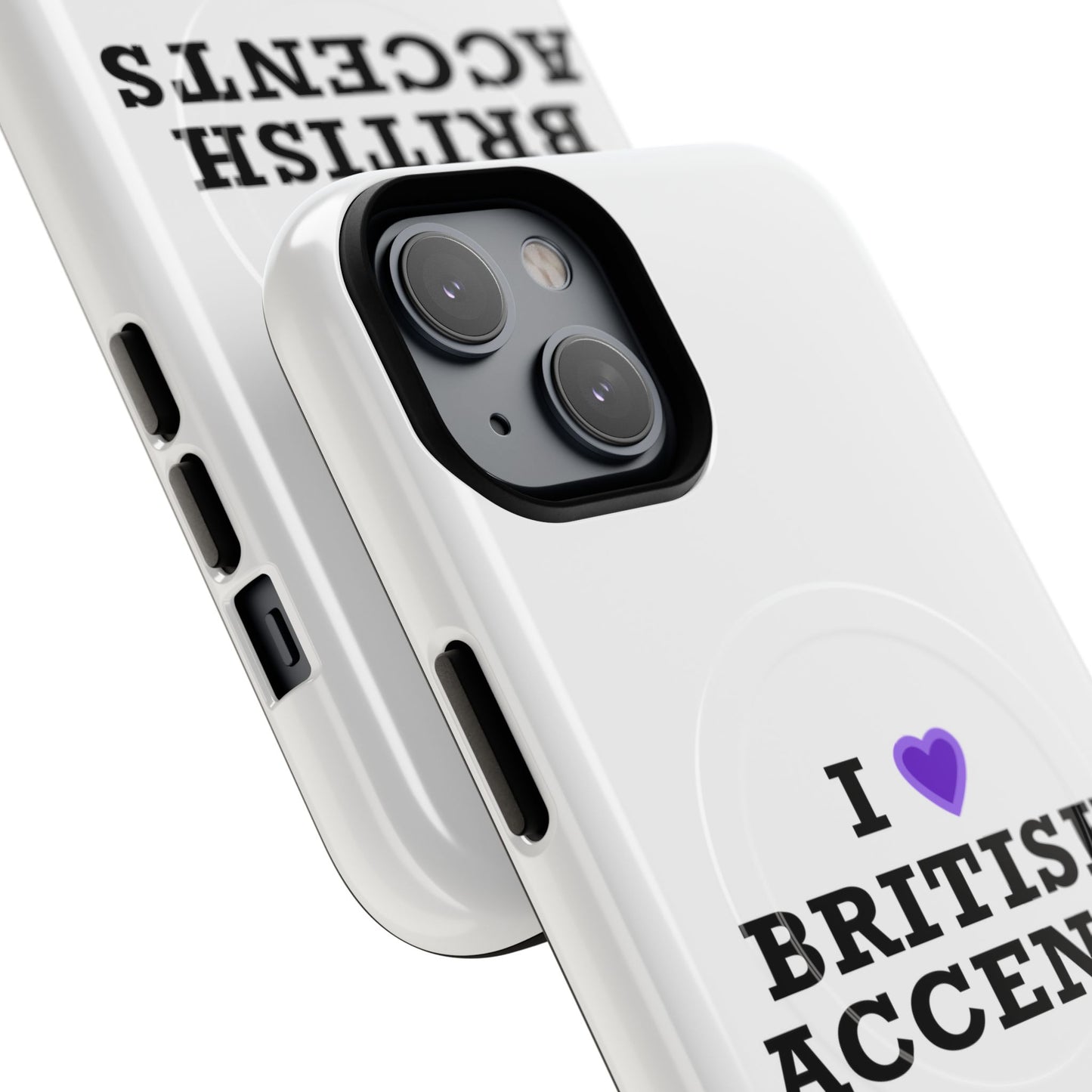I Love British Accents Tough Magnetic phone case