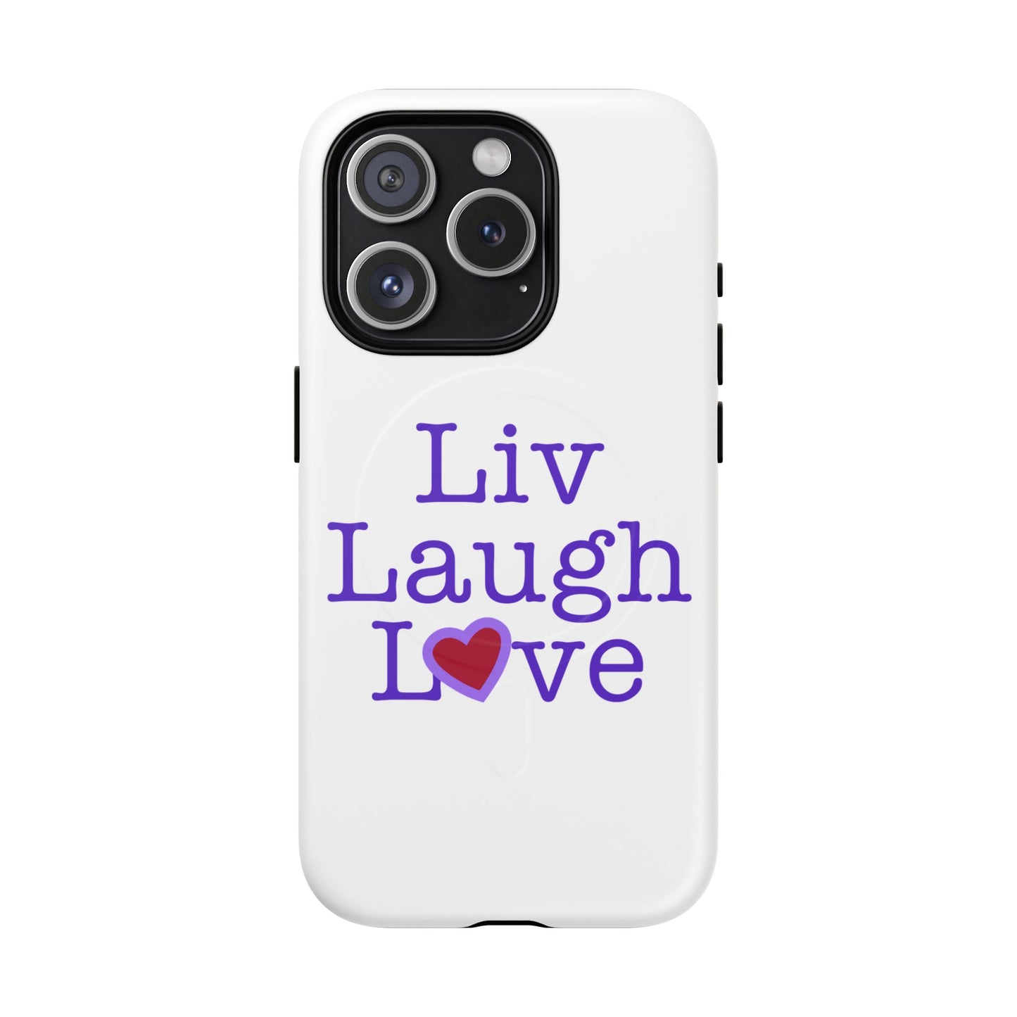 Liv Laugh Love Tough Magnetic phone case