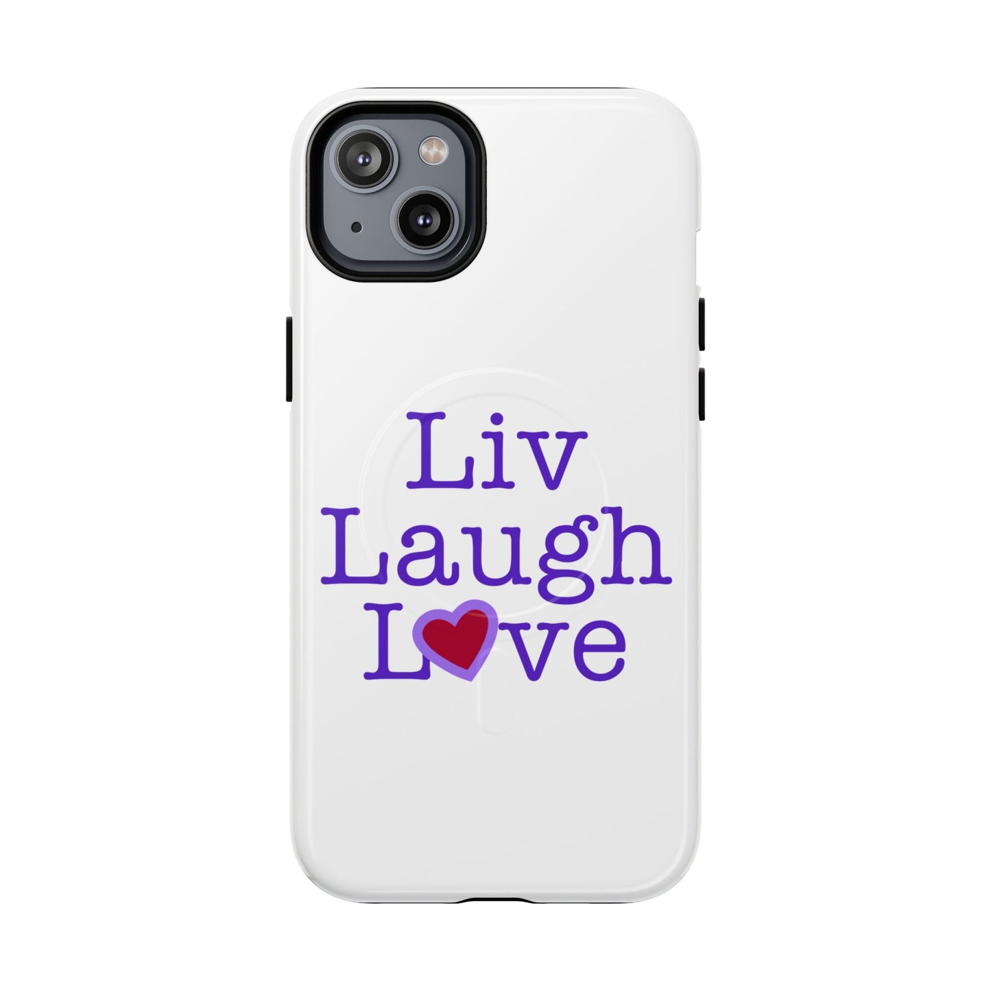 Liv Laugh Love Tough Magnetic phone case