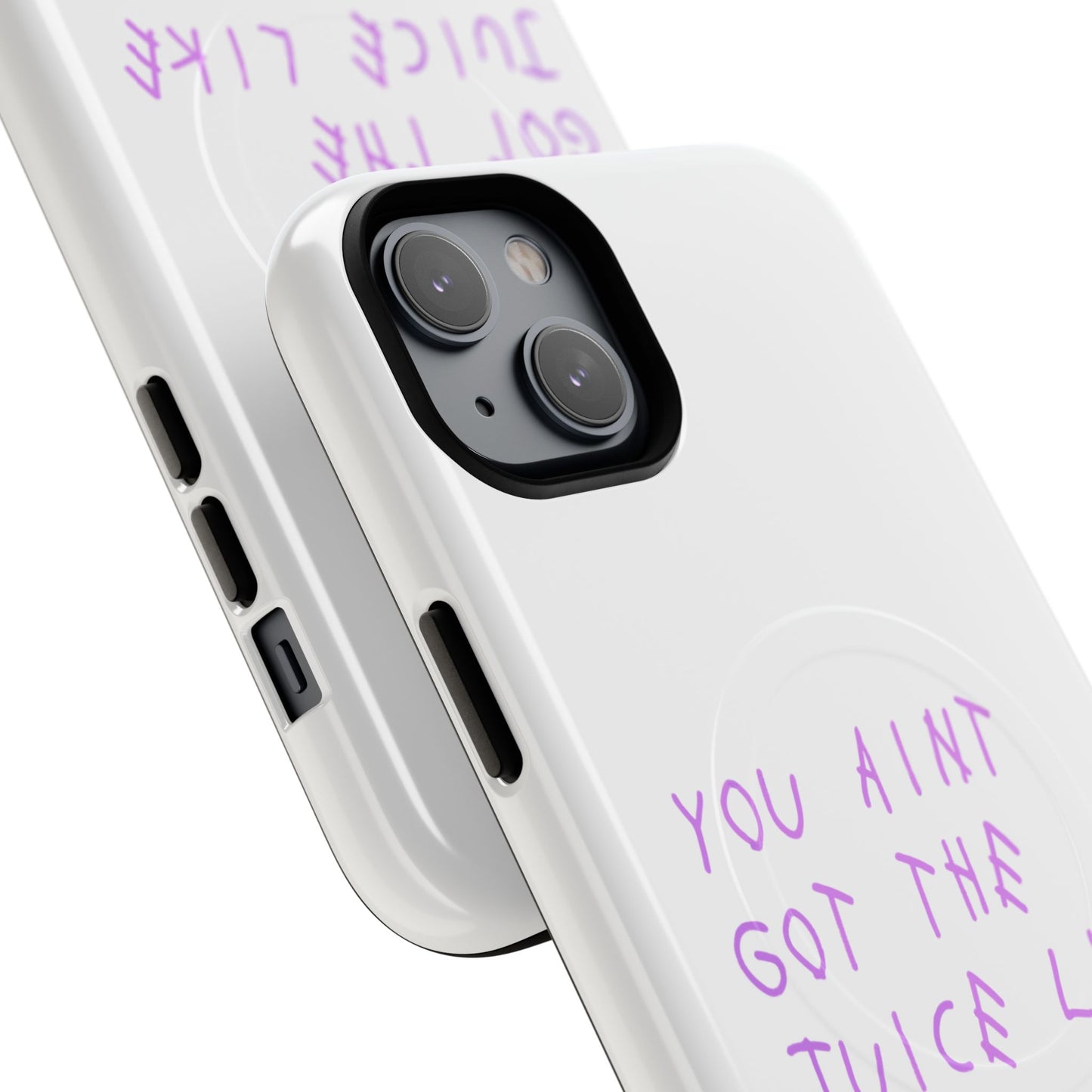 Juice Like That Quote Tough Magnetic Cases