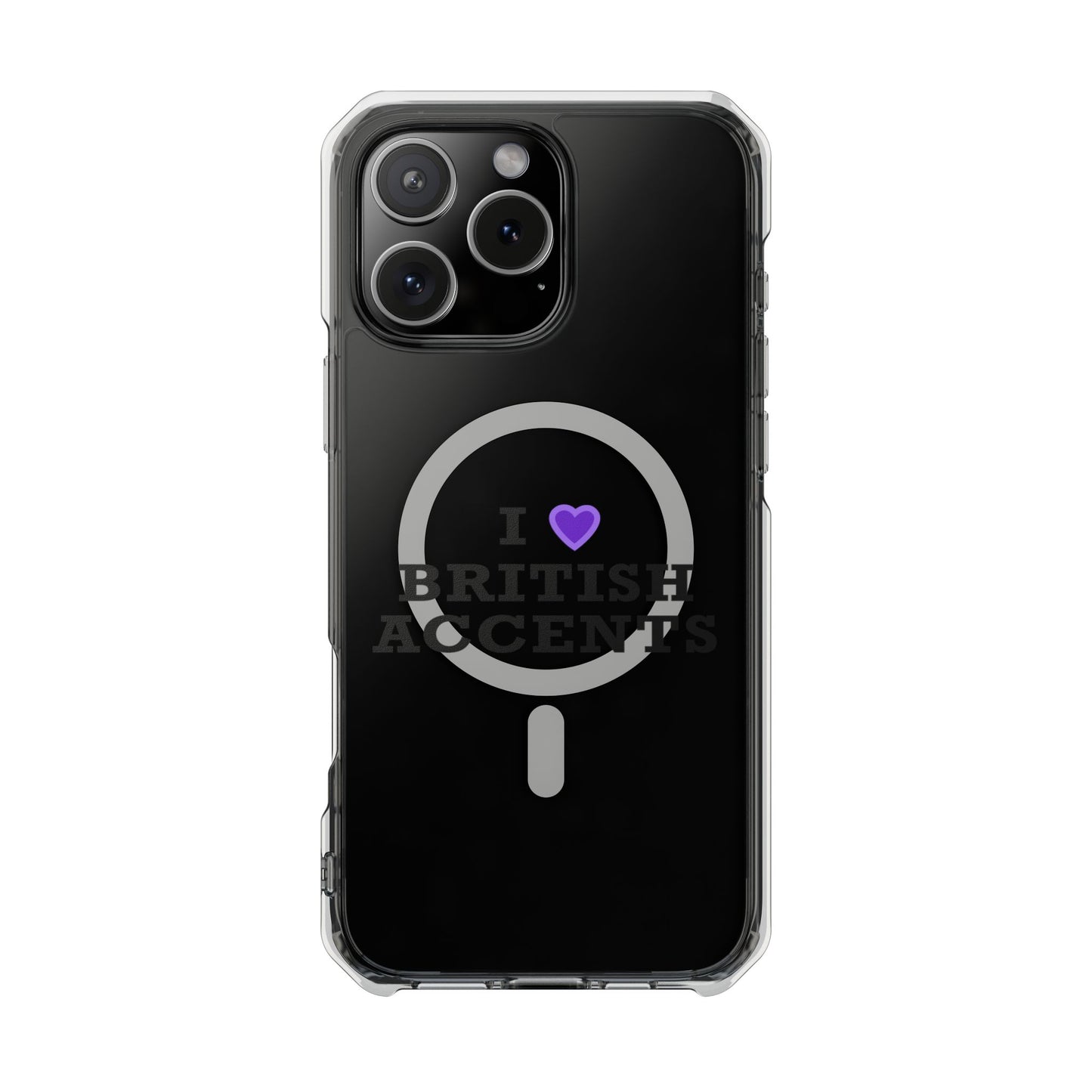 I Love British Accents Magnetic Clear Impact Case