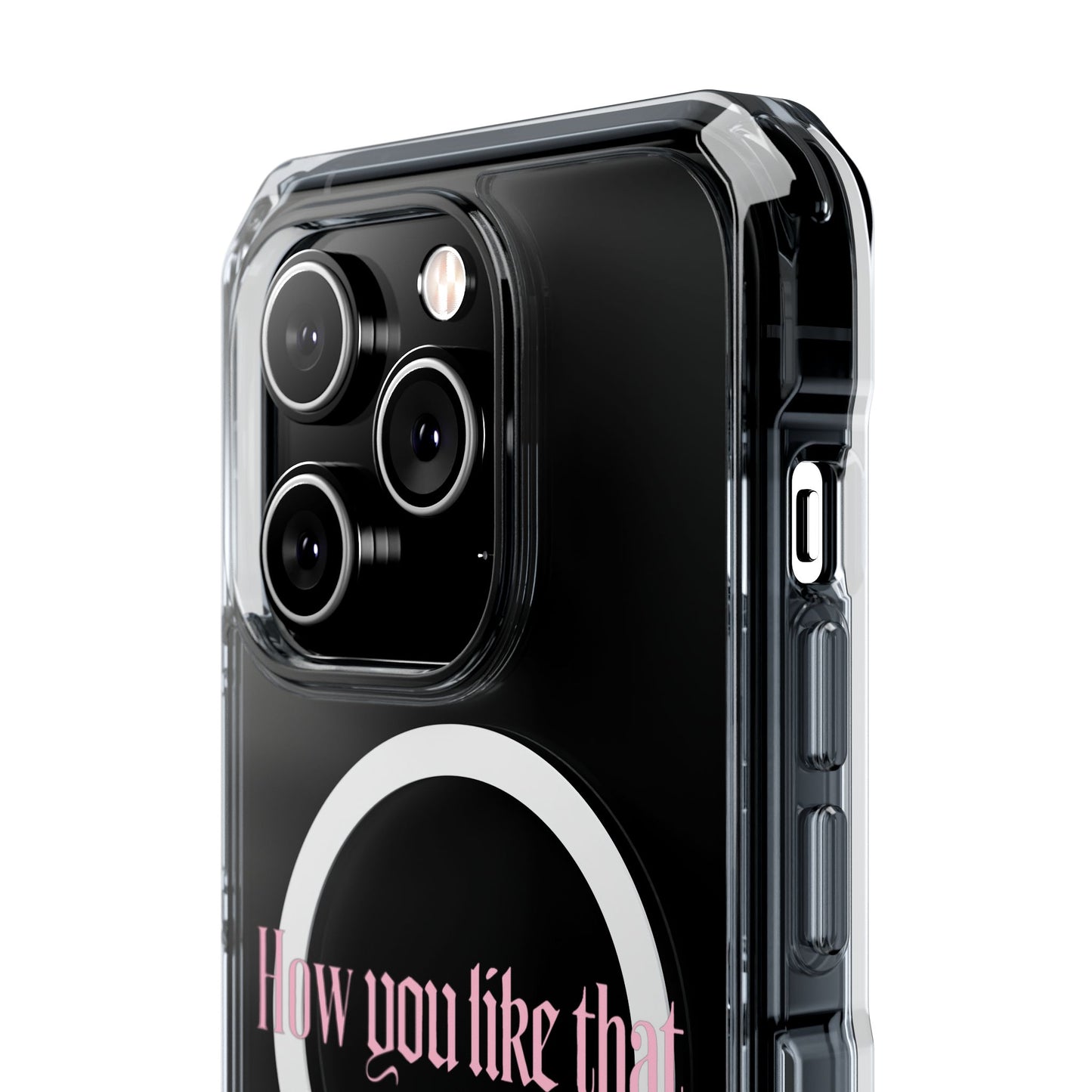 How You Like That Text - Magnetic Clear Impact Case