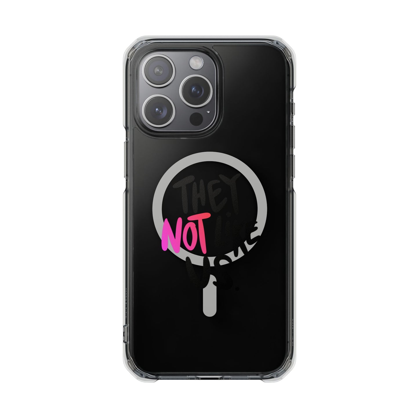 Bold “NOT” Statement Magnetic Clear Impact case