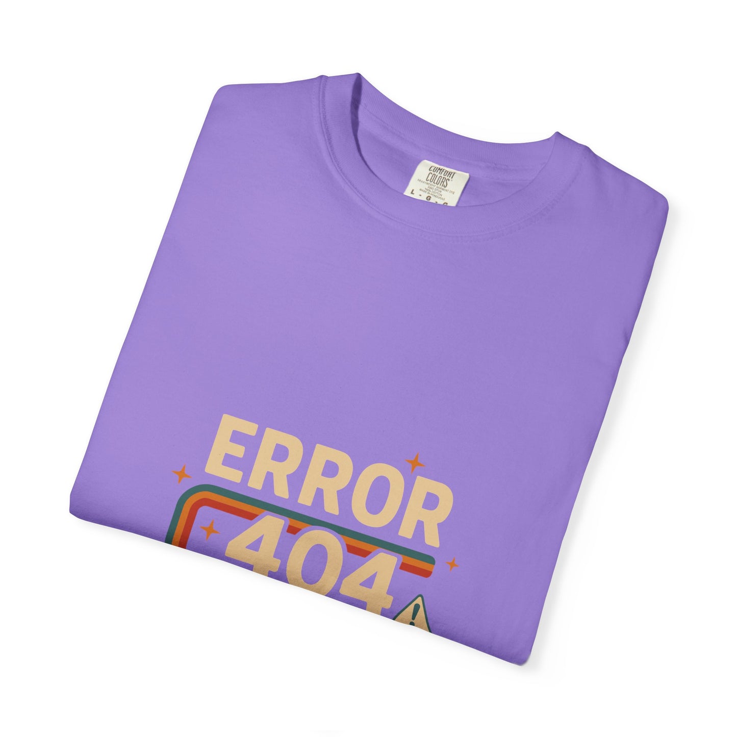 Unisex Garment-Dyed T-shirt – Snazzy Error 404 Edition