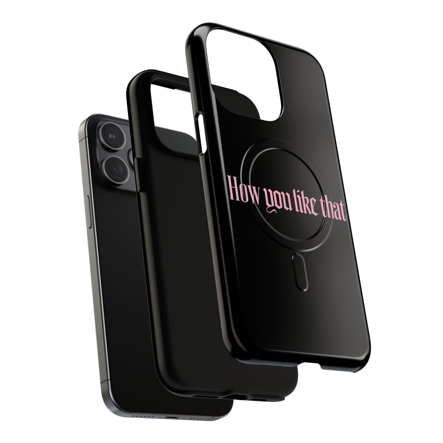 Iphone How You Like That Text - Tough Magnetic Phone Case