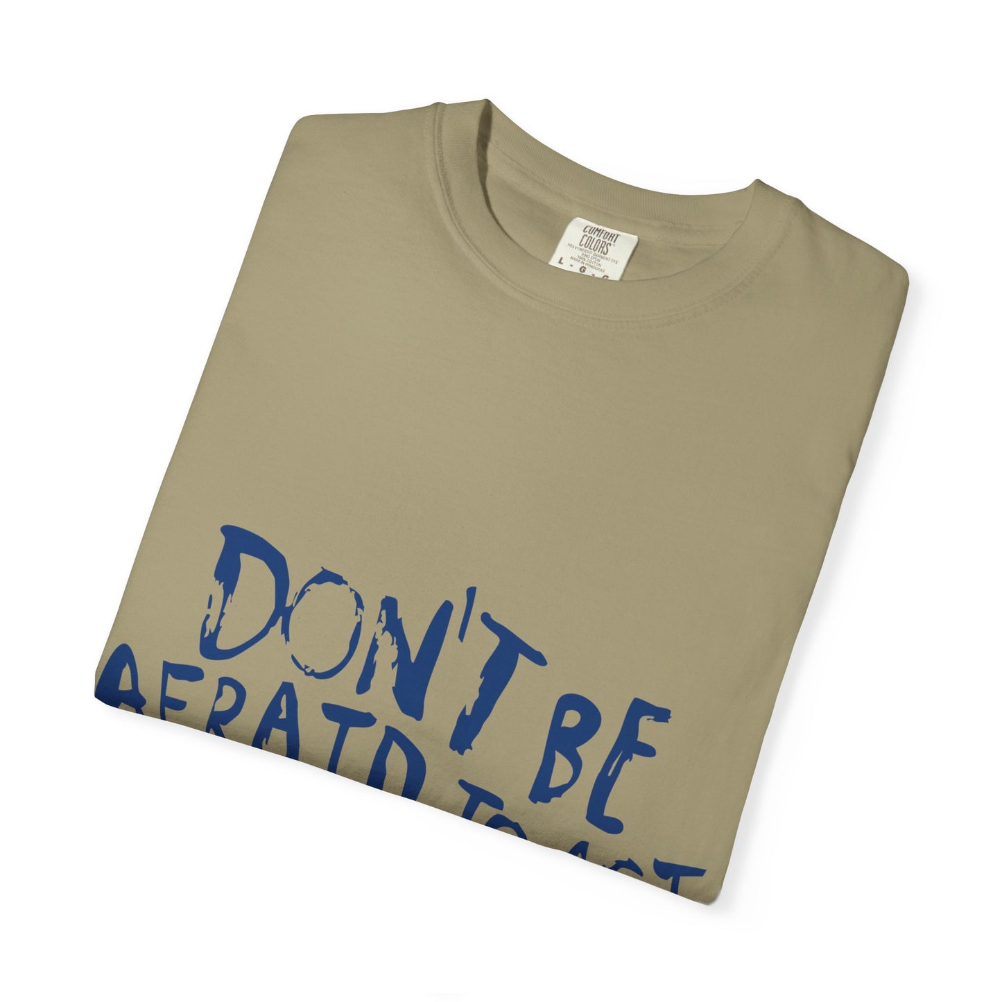 Act F*cking Nice Quote-Unisex Dyed Tshirt