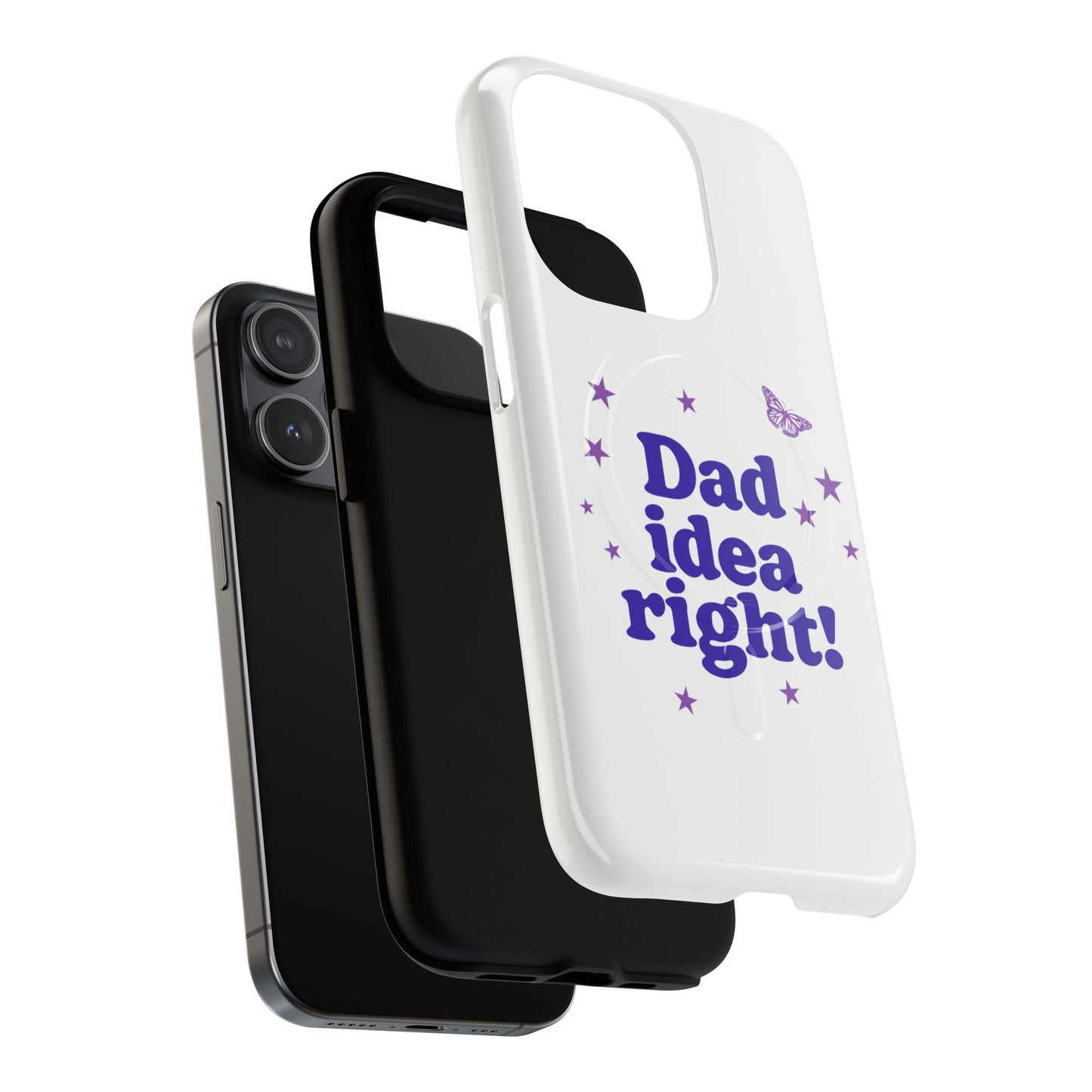 Dad Idea Right! Star & Butterfly Tough Magnetic phone case