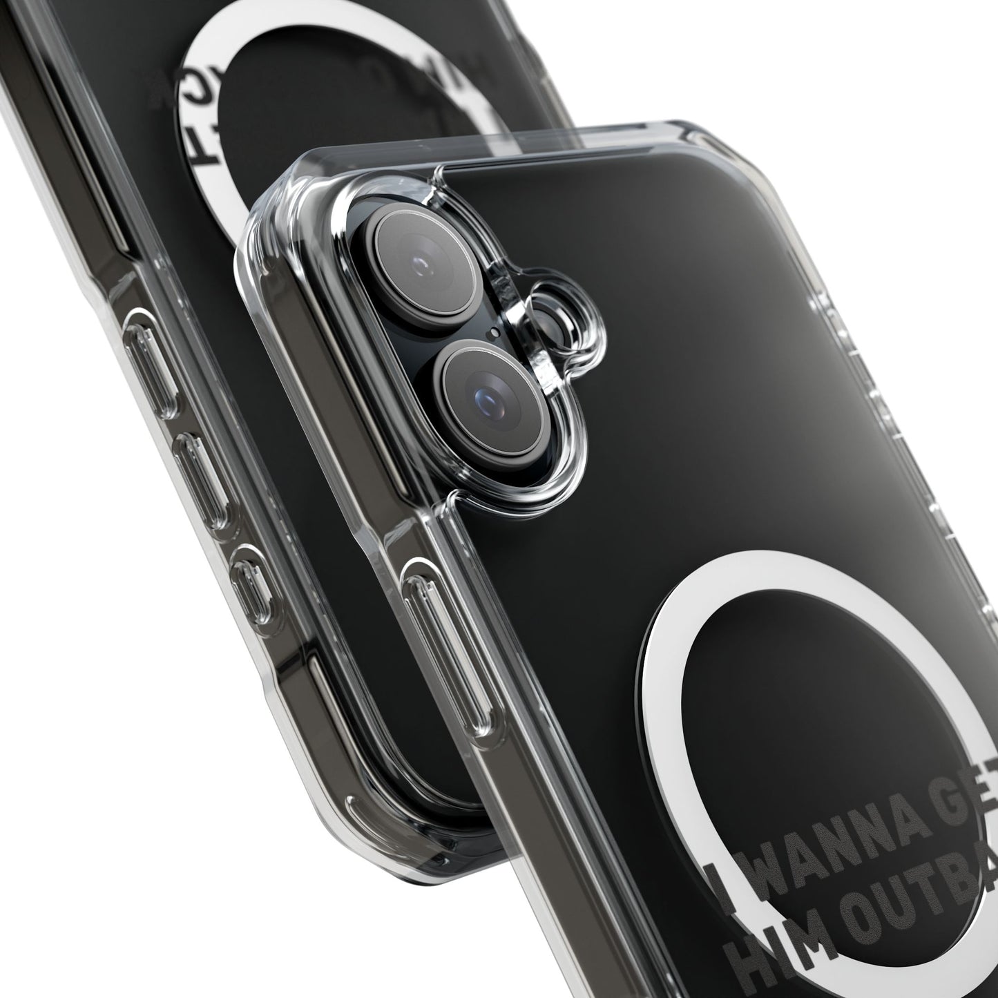 I Wanna Get Him Outback Bold Magnetic Clear Impact Case