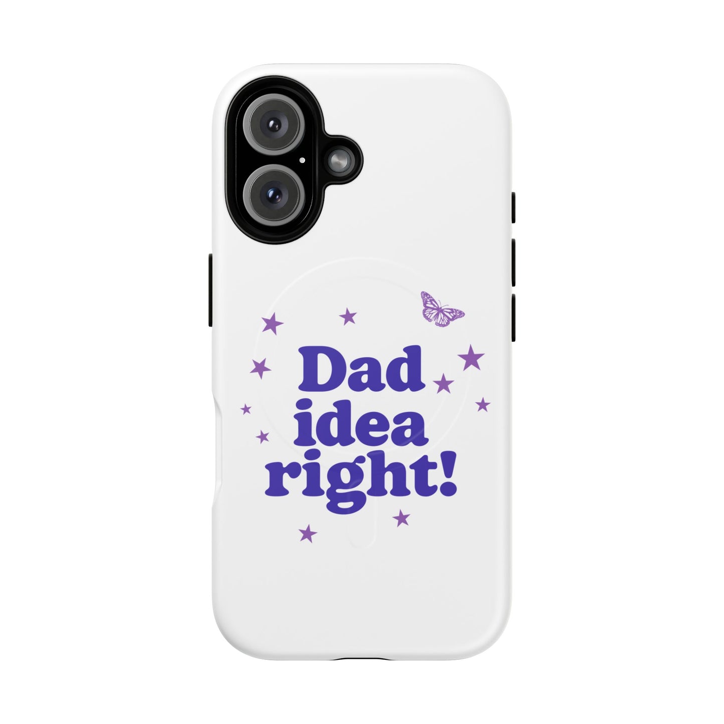 Dad Idea Right! Star & Butterfly Tough Magnetic phone case