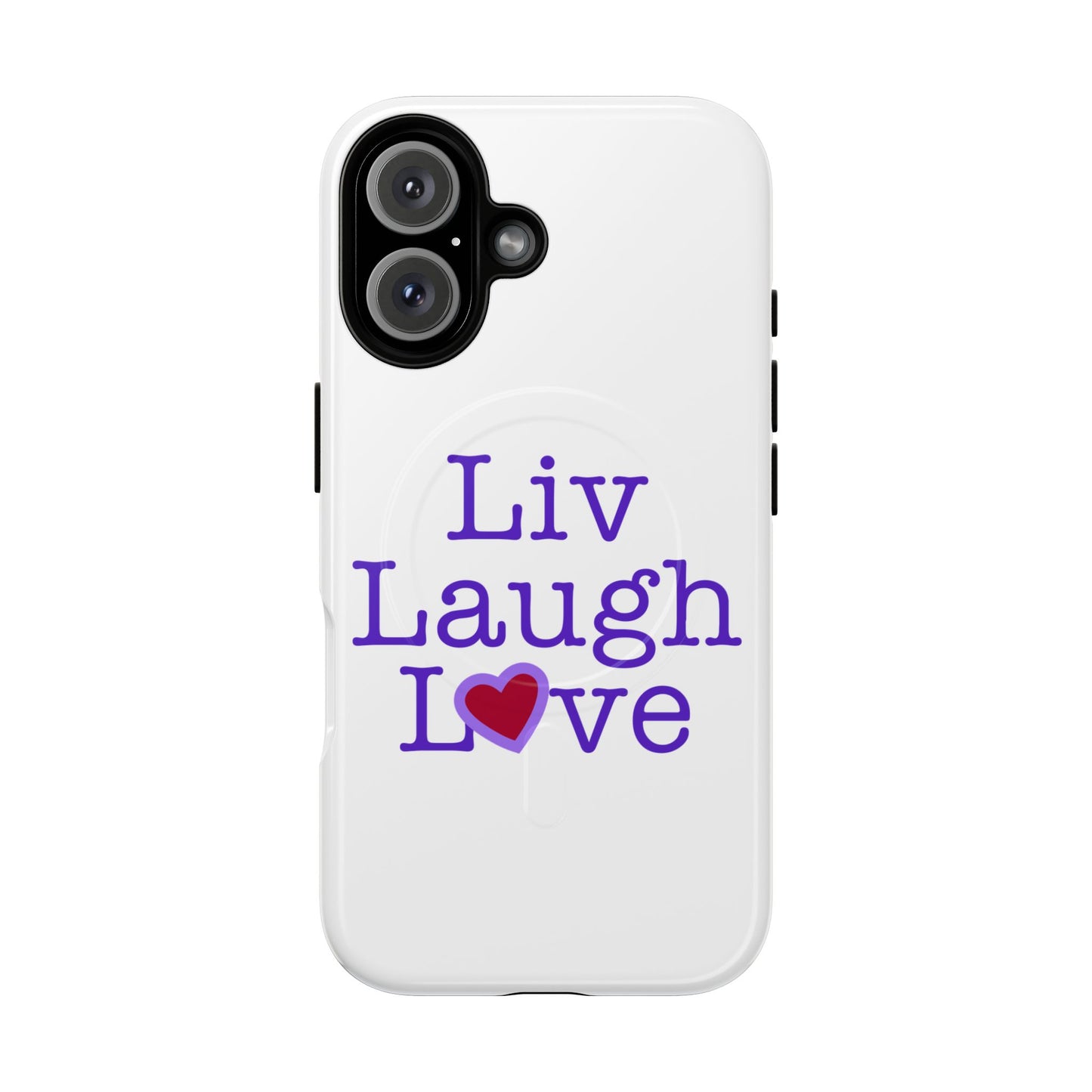 Liv Laugh Love Tough Magnetic phone case