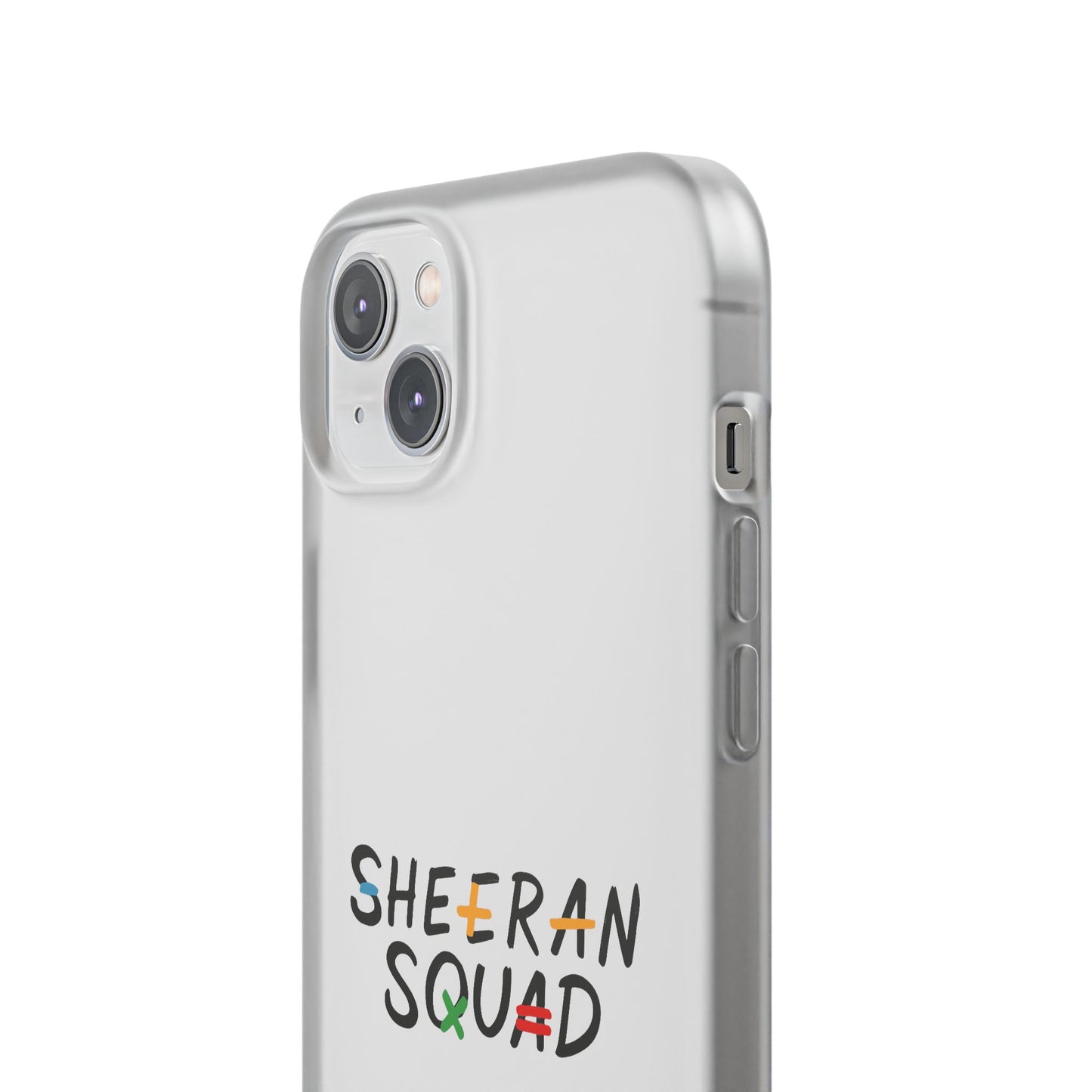 Flexi Case – Sheeran squad edition (iPhone X–16 Pro Max)