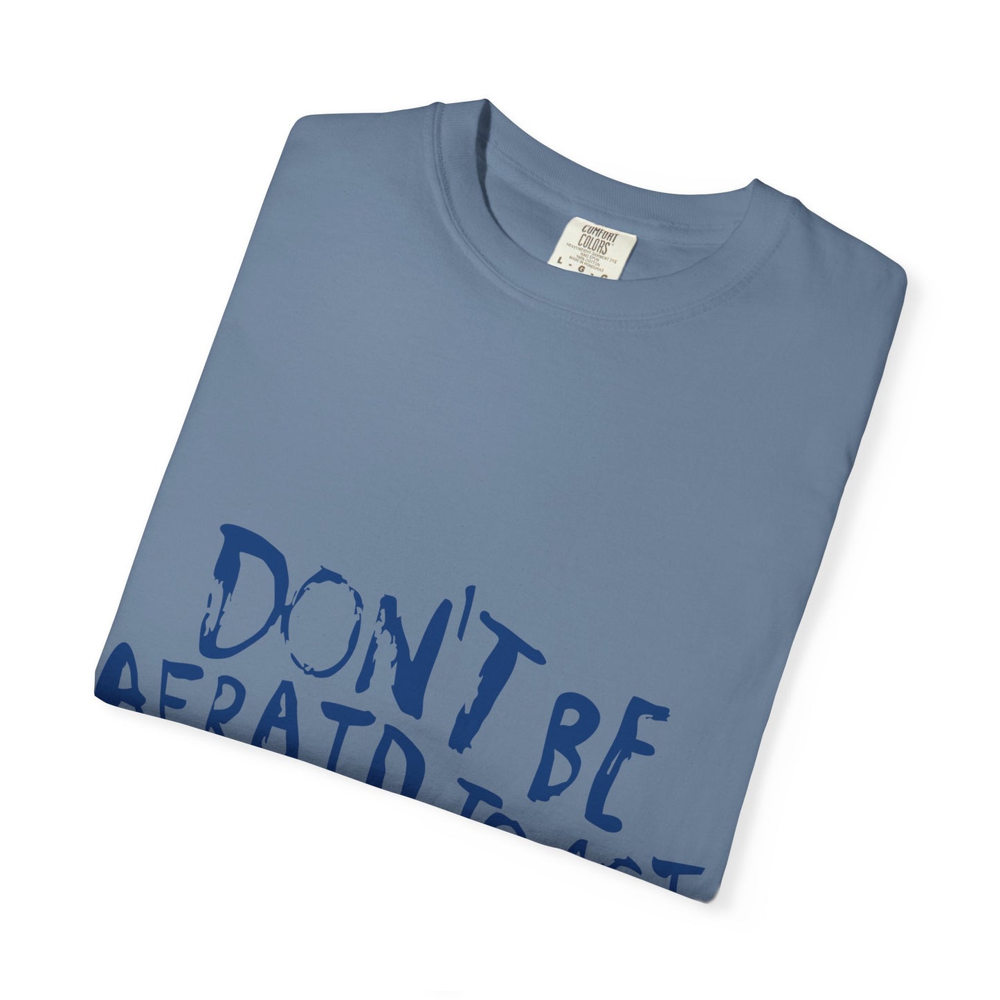 Act F*cking Nice Quote-Unisex Dyed Tshirt